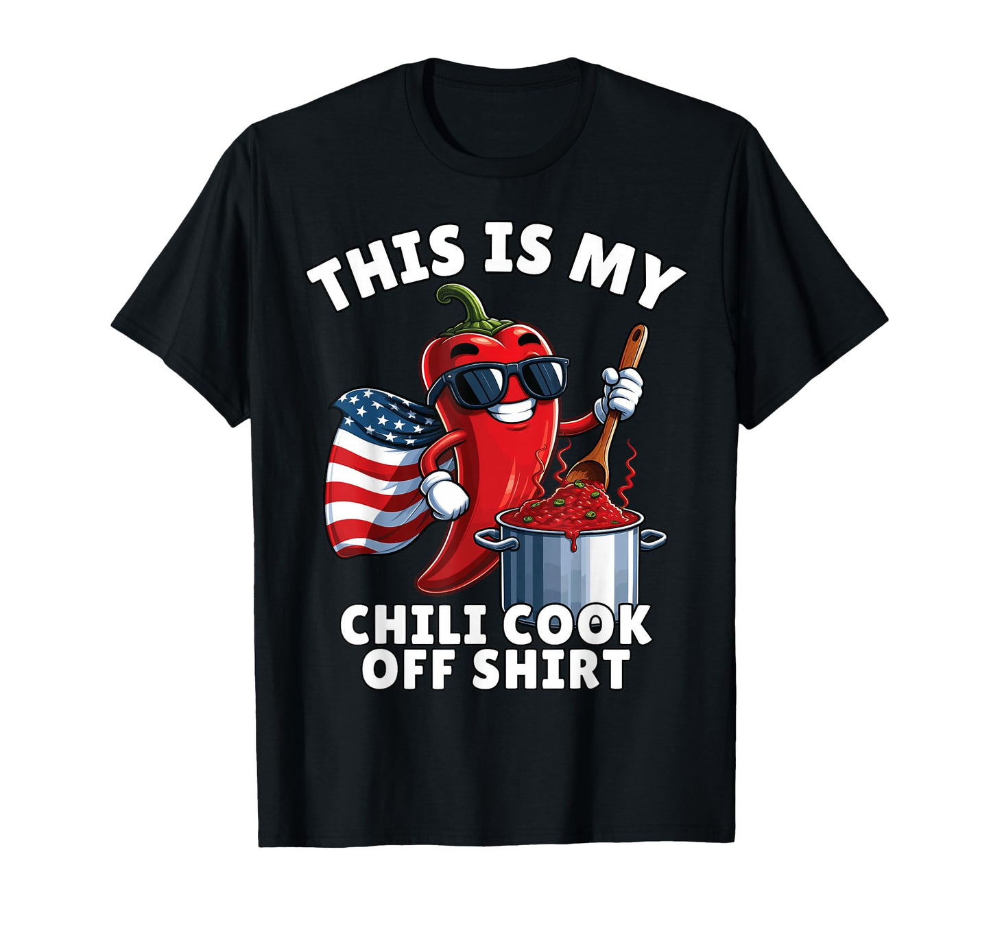 Chili Cook Off, Chili Contest, This Is My Chili Cook Off T-Shirt