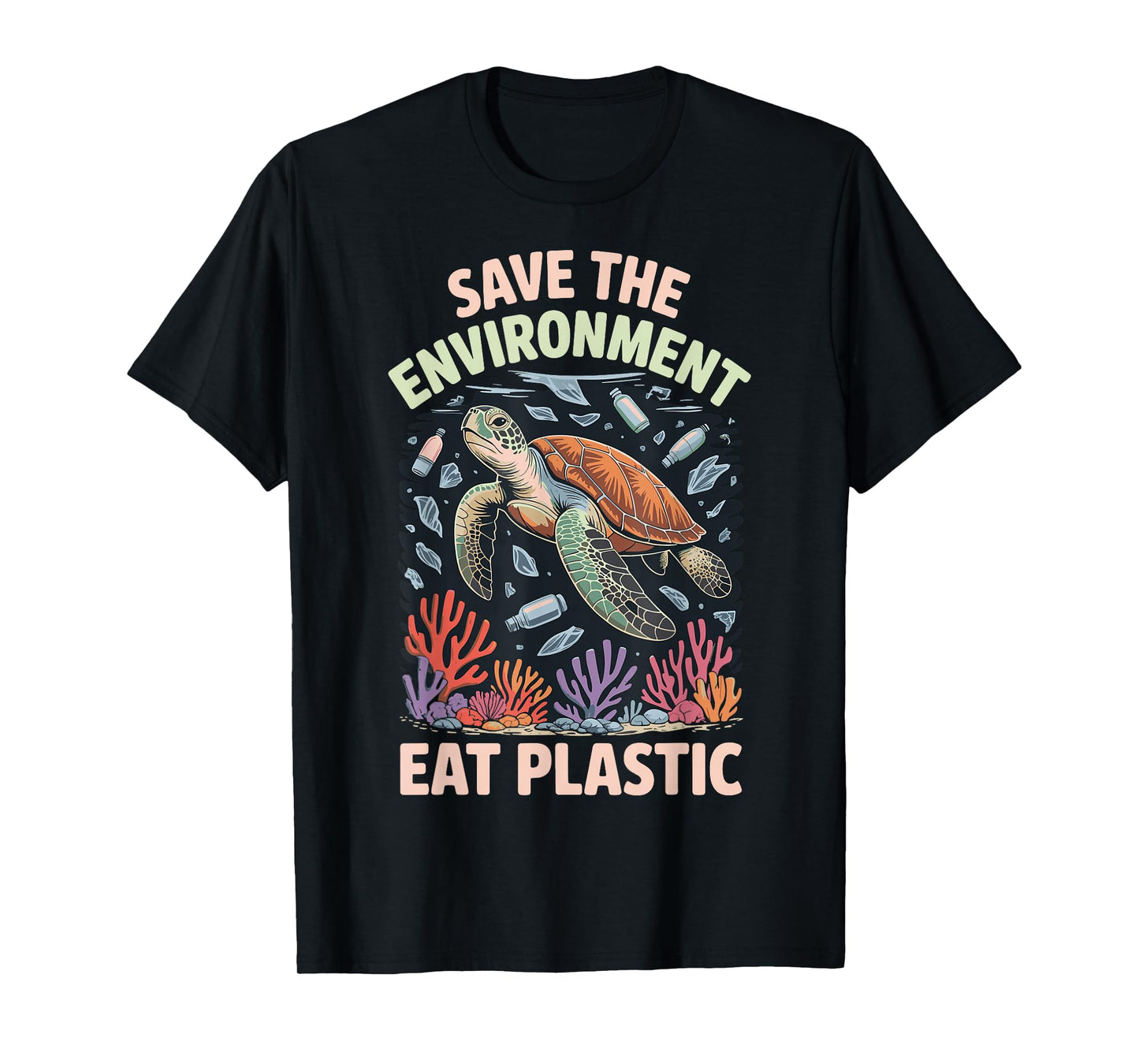 Save The Environment Eat Plastic T-Shirt