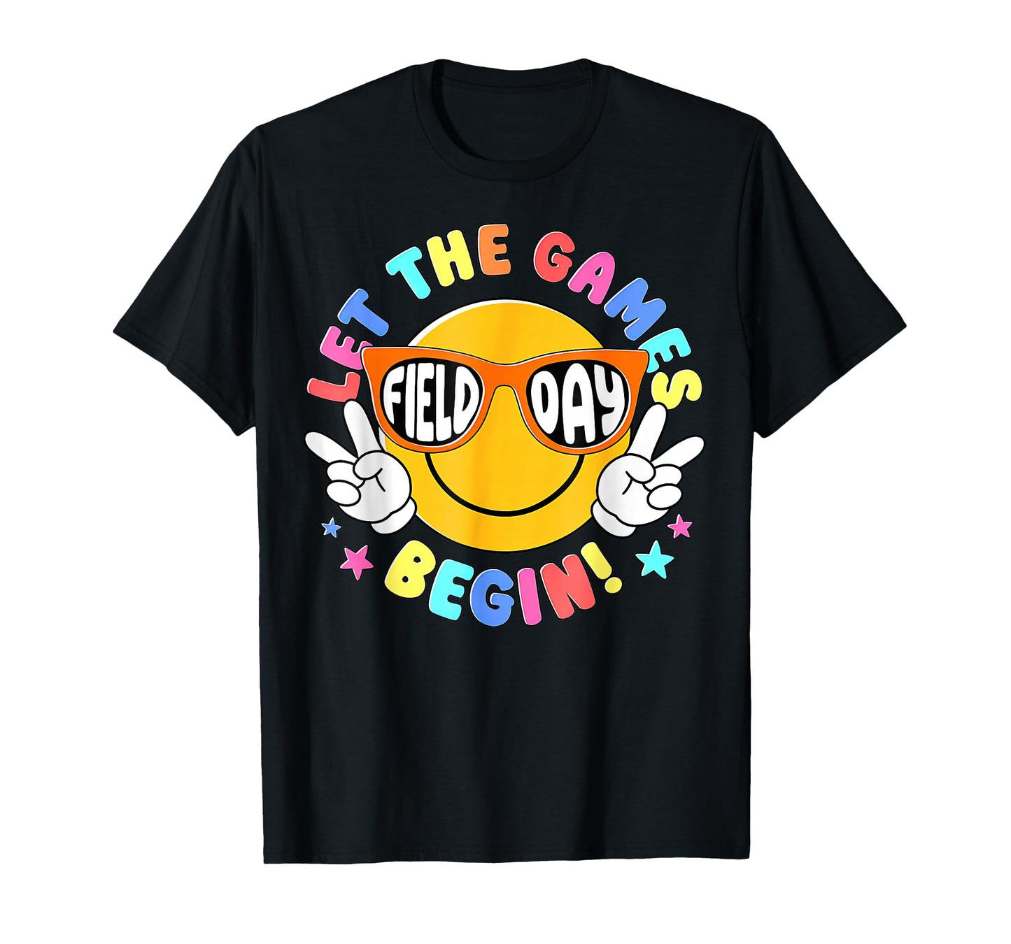 Field Day, Let The Games Begin Tee T-Shirt