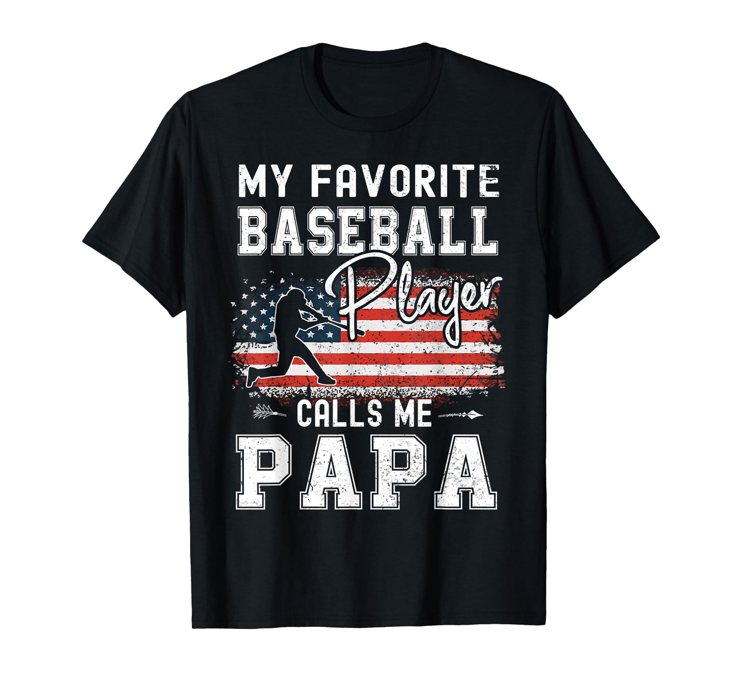 My Favorite Baseball Player Calls Me Papa American Flag T-Shirt