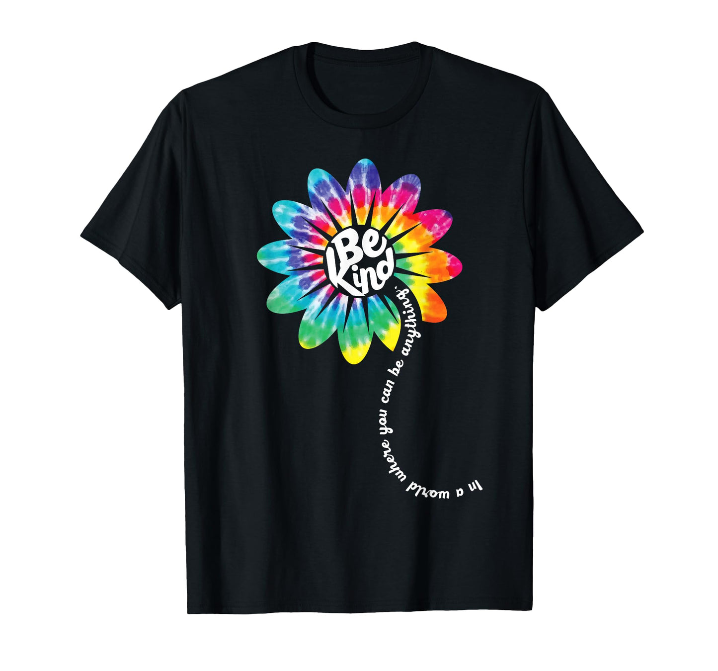 Be Kind Shirt Groovy Tie Dye Flower Power Gift Anti Bullying T-Shirt
