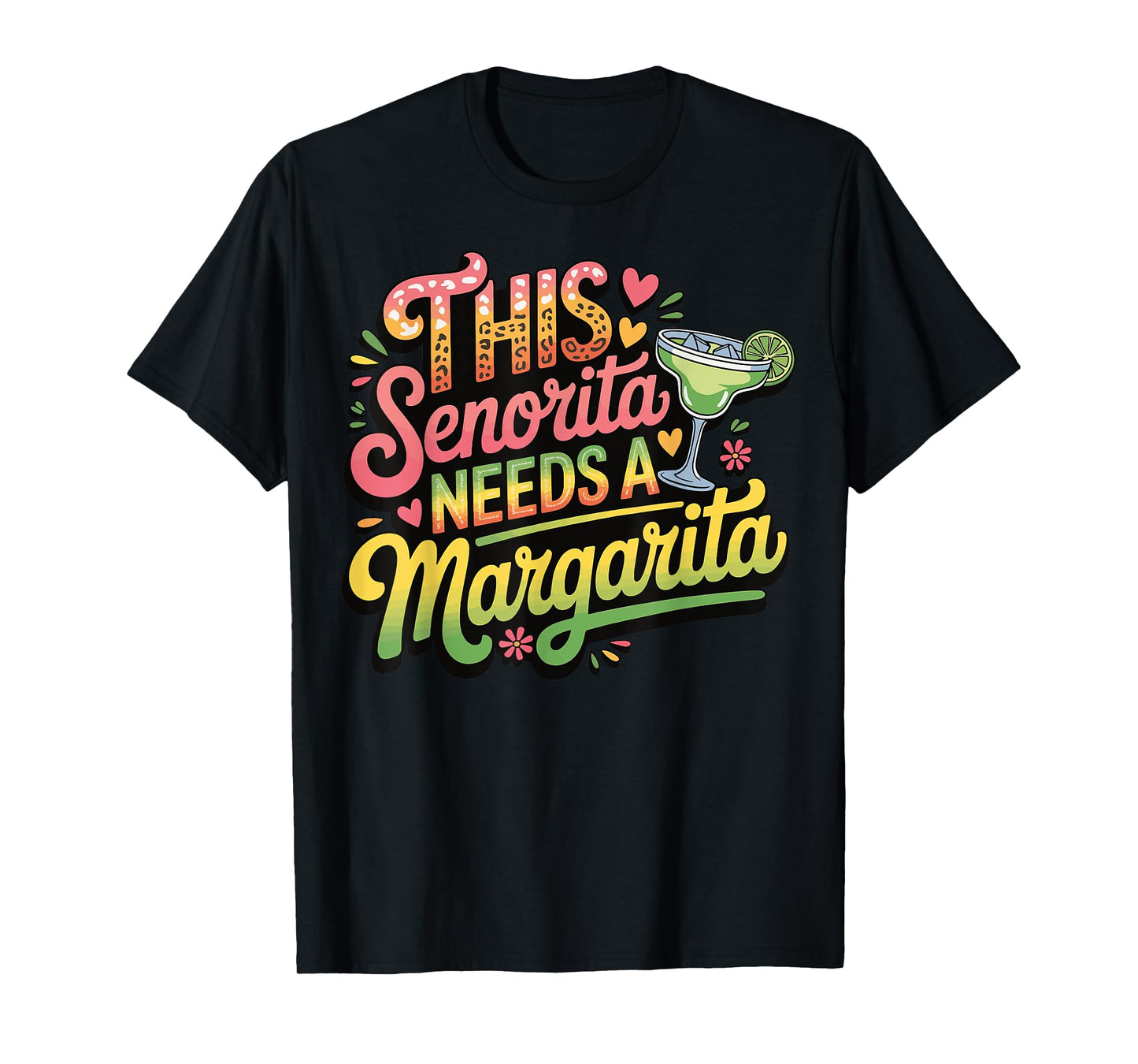 This Senorita Needs A Margarita T-Shirt