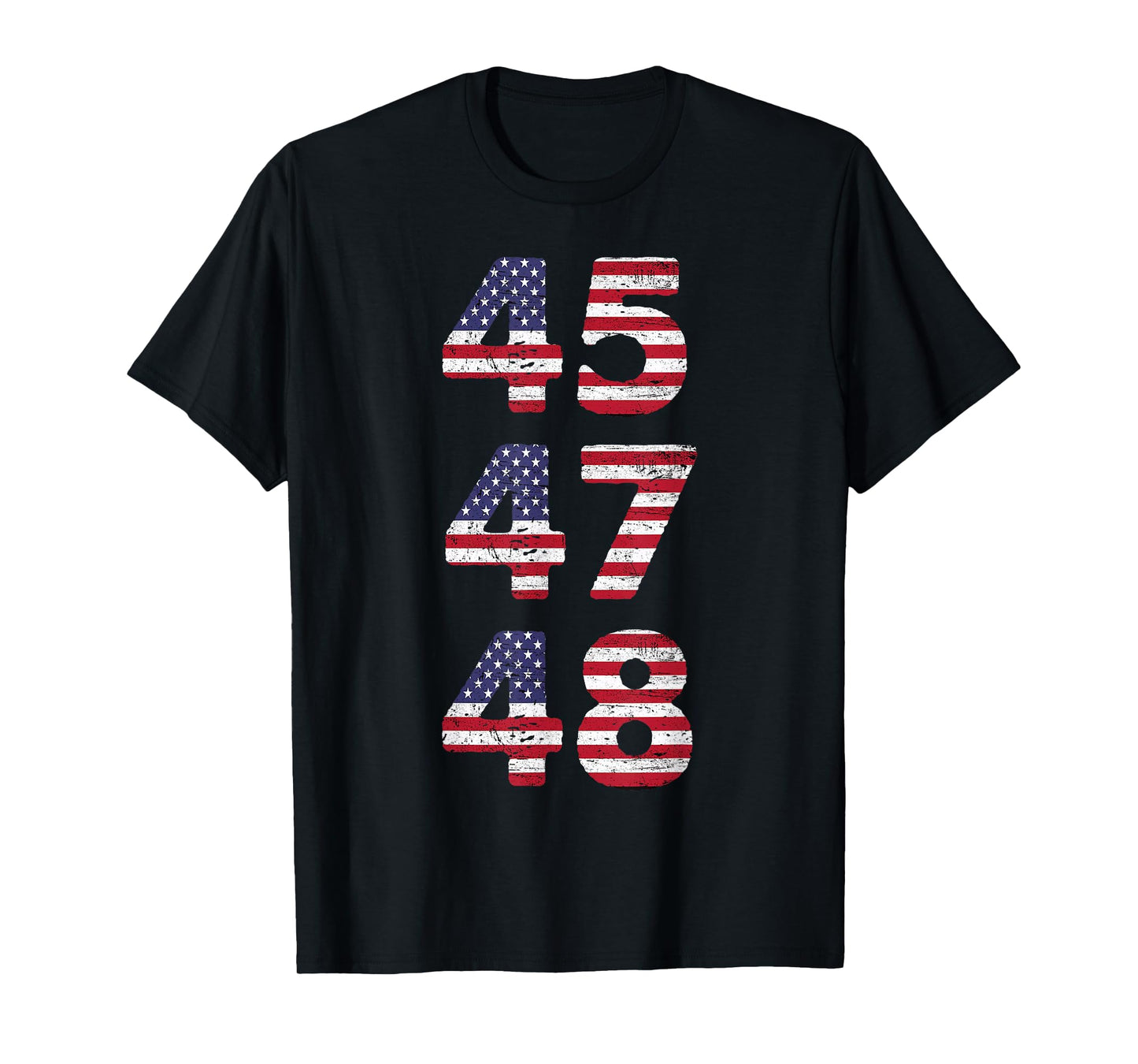 45 47 48 President US Flag Patriotic USA Flag Funny T-Shirt
