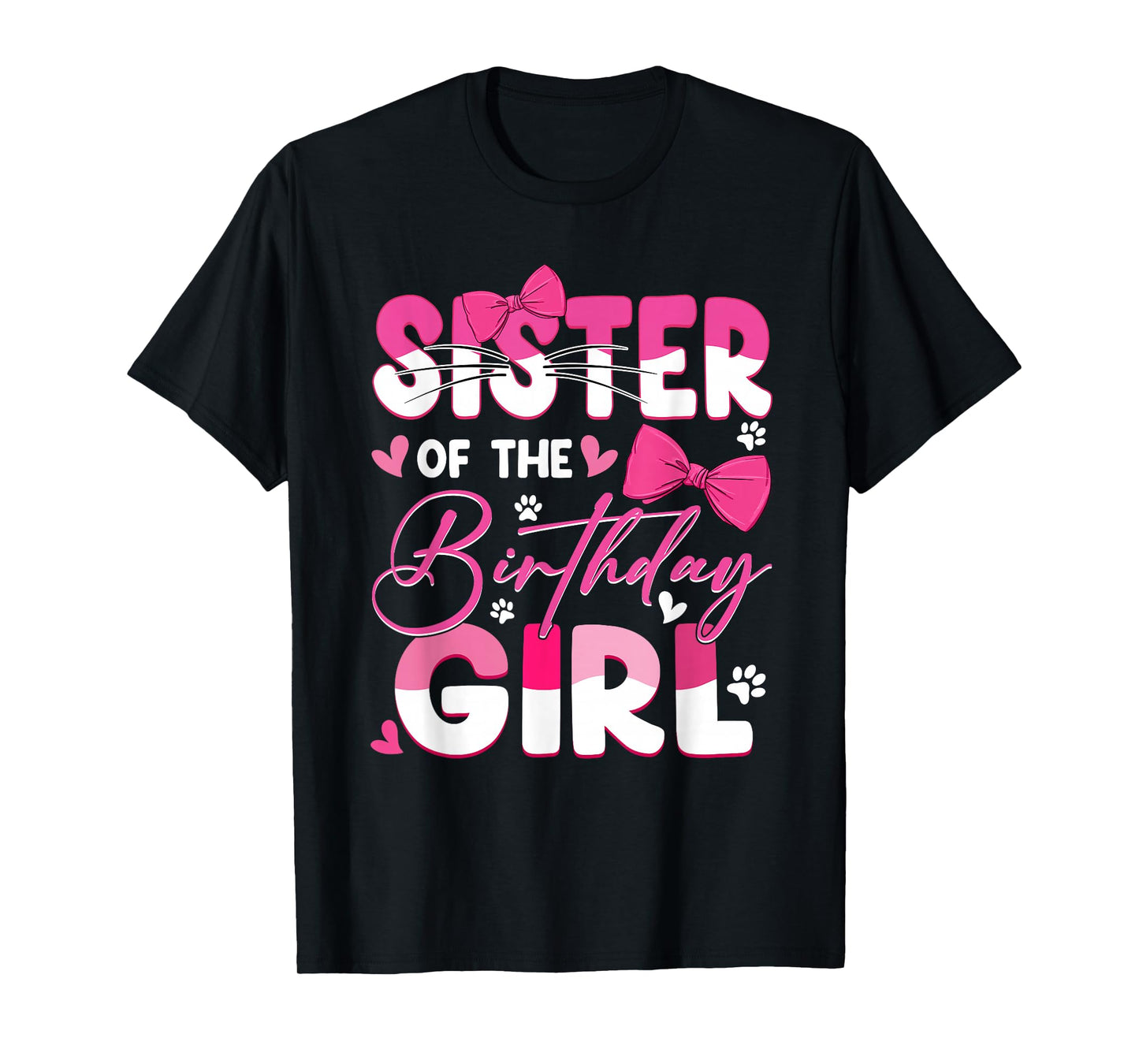 Sister of The Birthday Girl Cat Kitty Family Matching T-Shirt