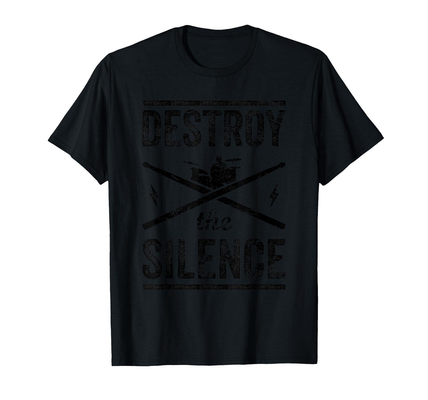 I Destroy The Silence Drummer Humor Drum Sticks T-Shirt