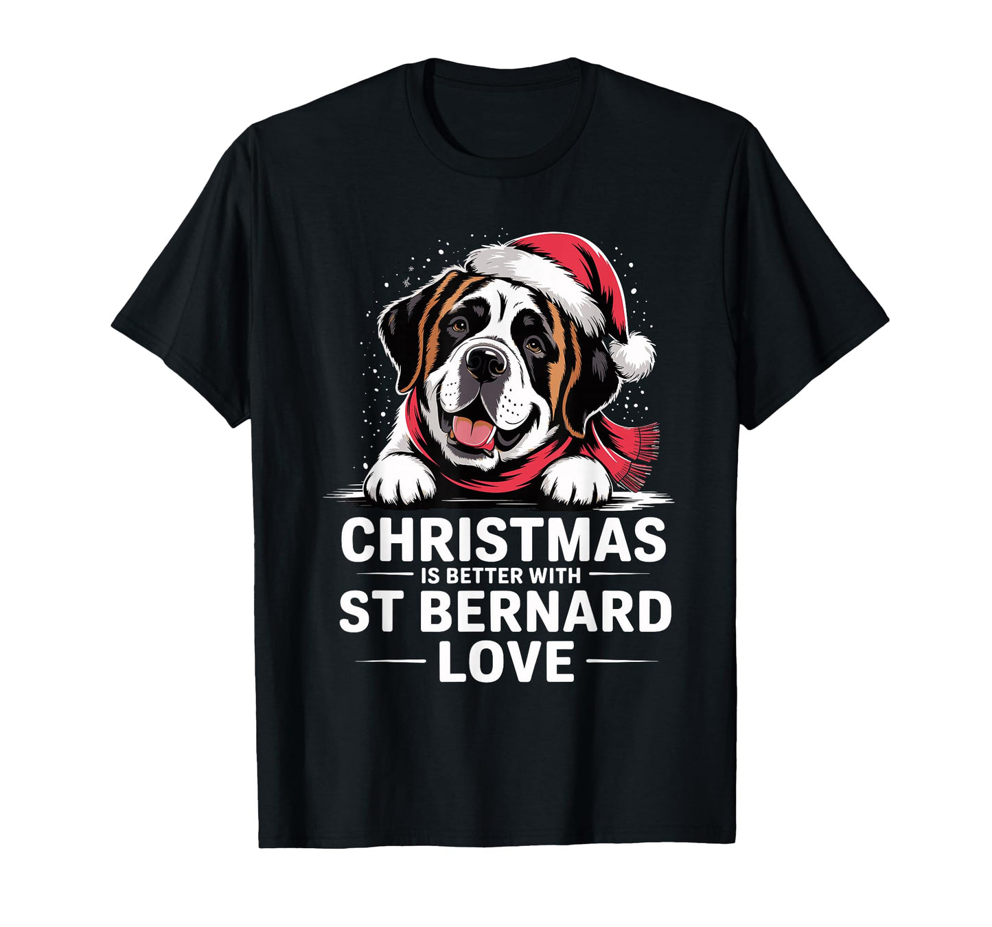 Cute Xmas Puppy Christmas is Better with Saint Bernard Love T-Shirt