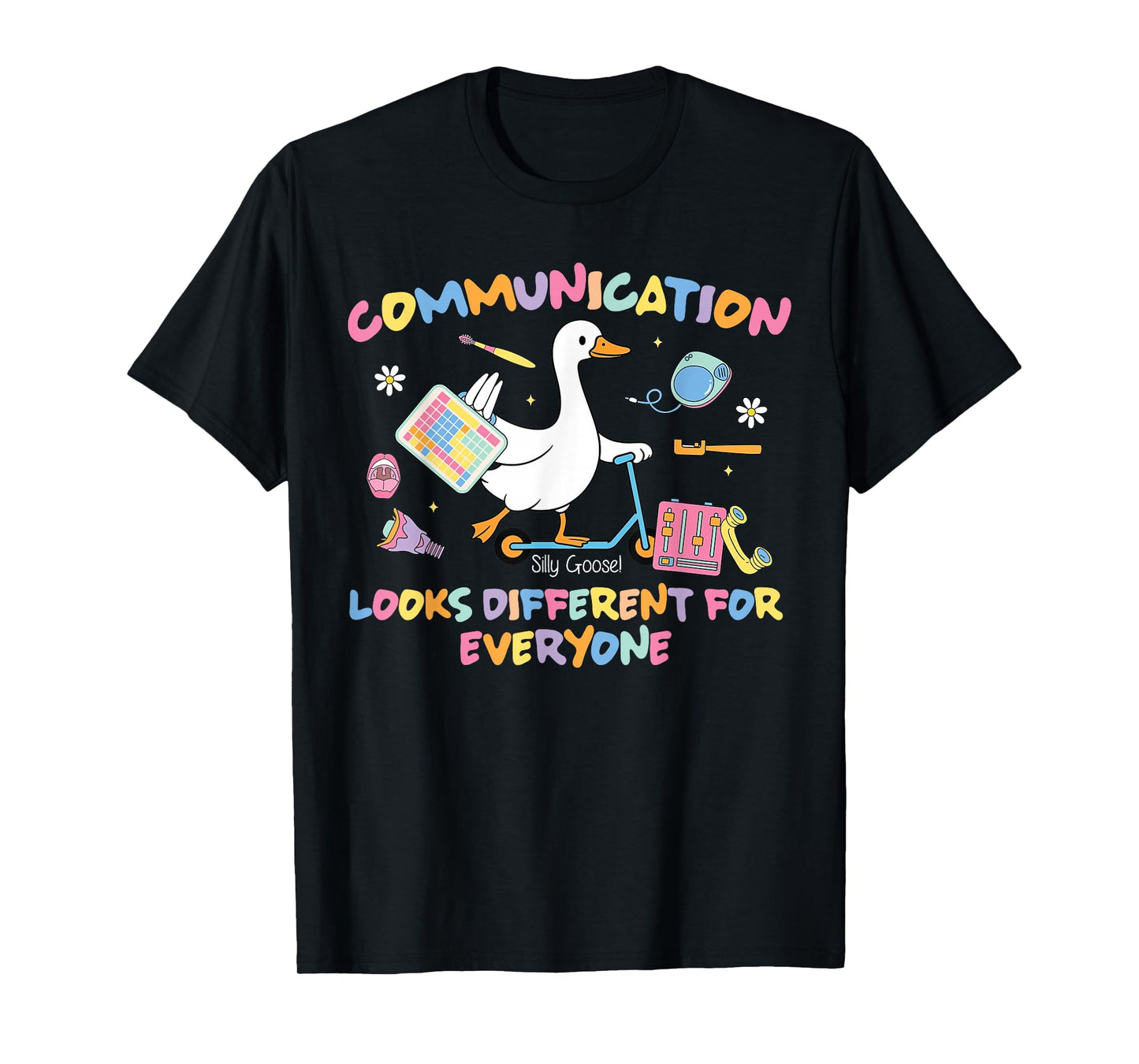 Speech Therapy SLP Silly Goose Communication Looks Different T-Shirt