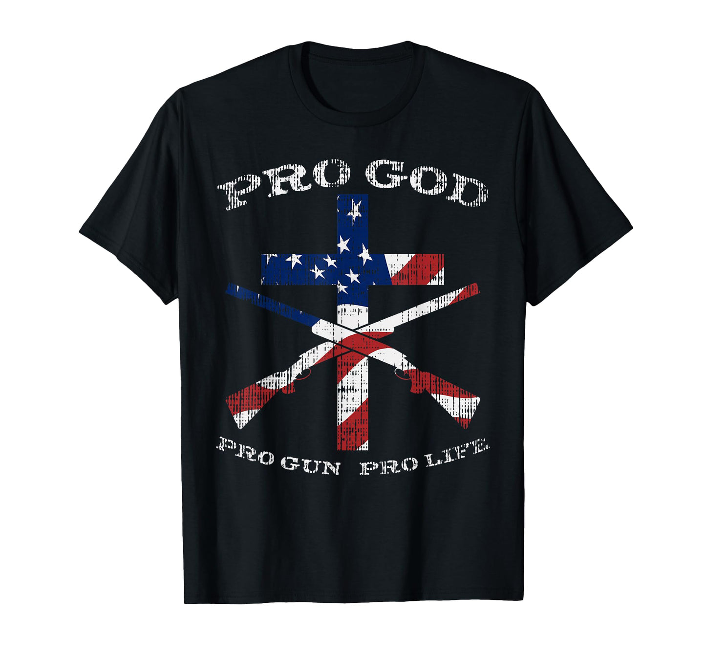 Pro God Gun Life Cross American Flag Patriotic Support Gift T-Shirt