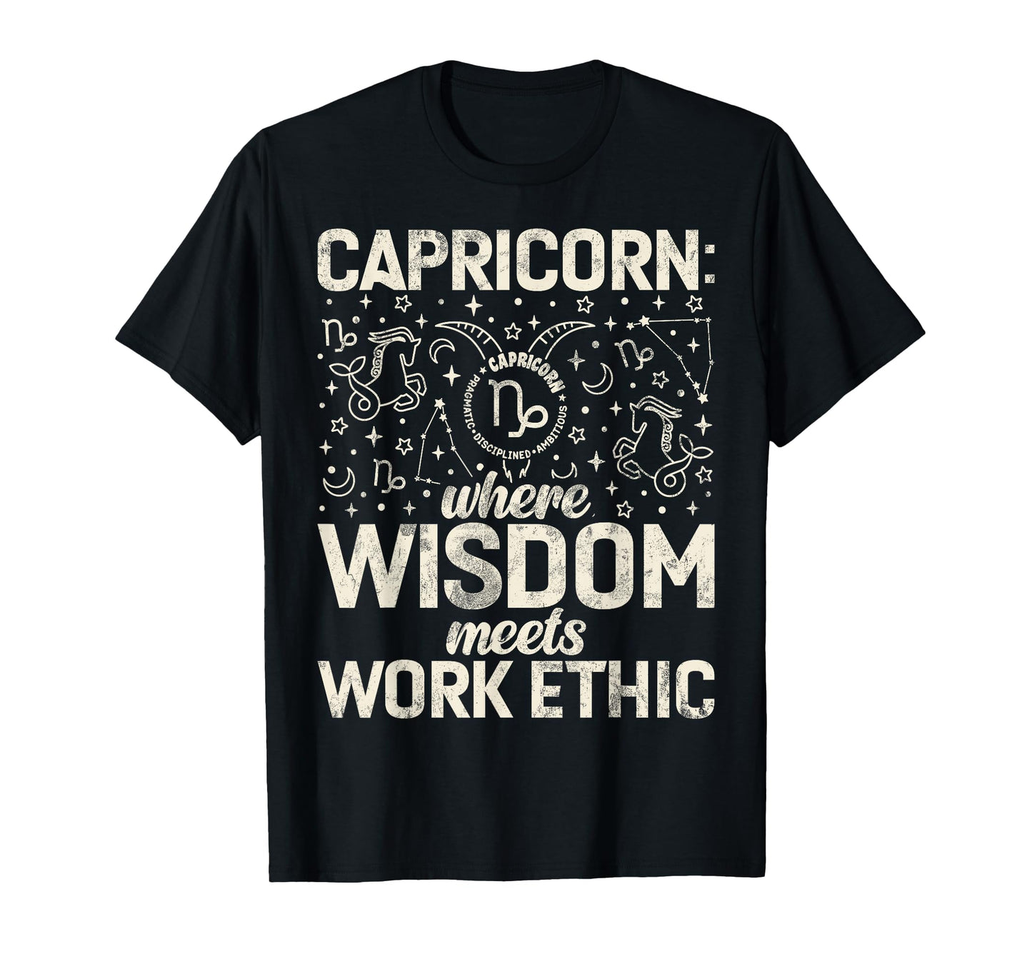 Where Wisdom meets Work Ethic Capricorn T-Shirt