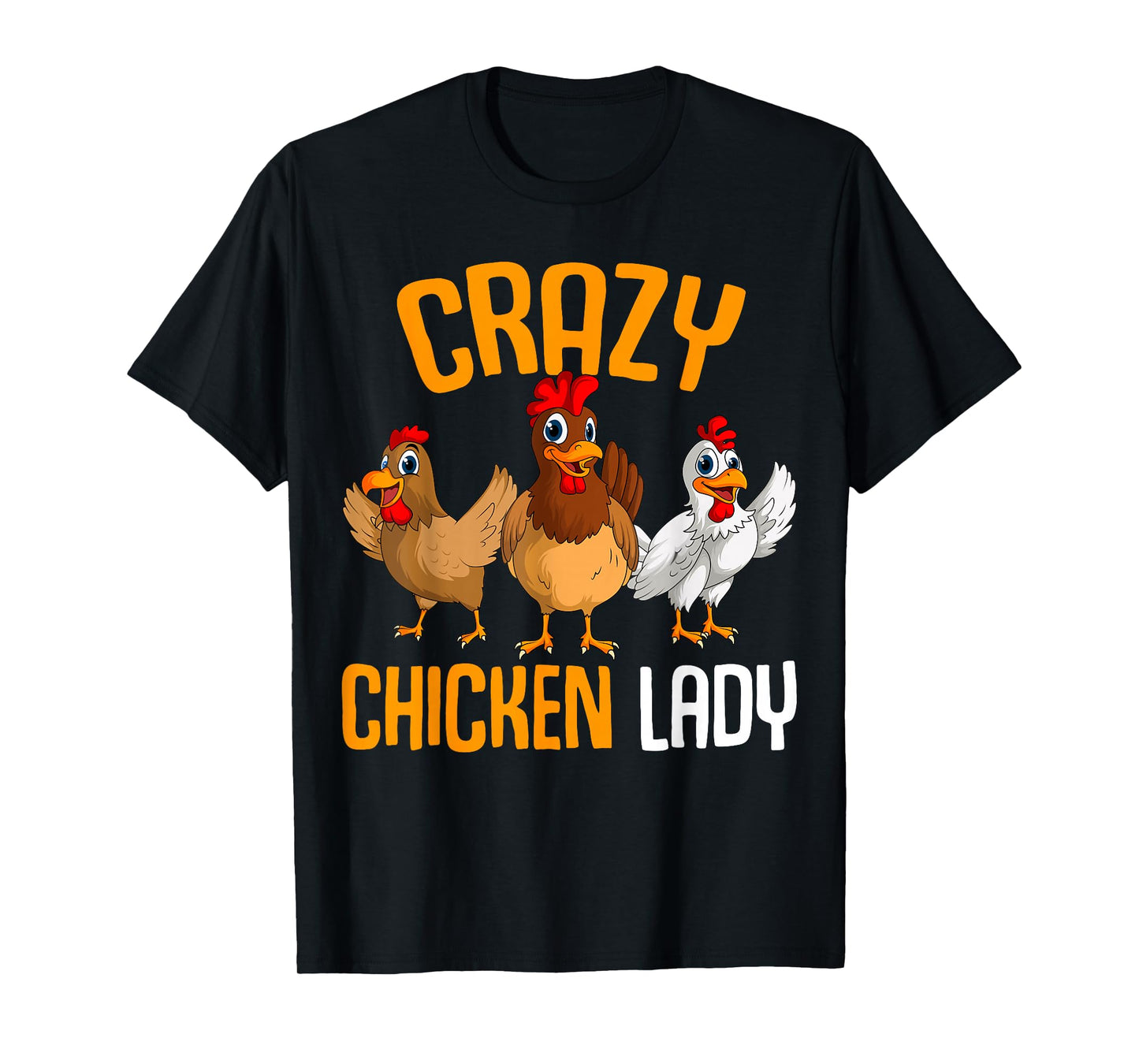 Crazy Chicken Lady Women Chicken T-Shirt