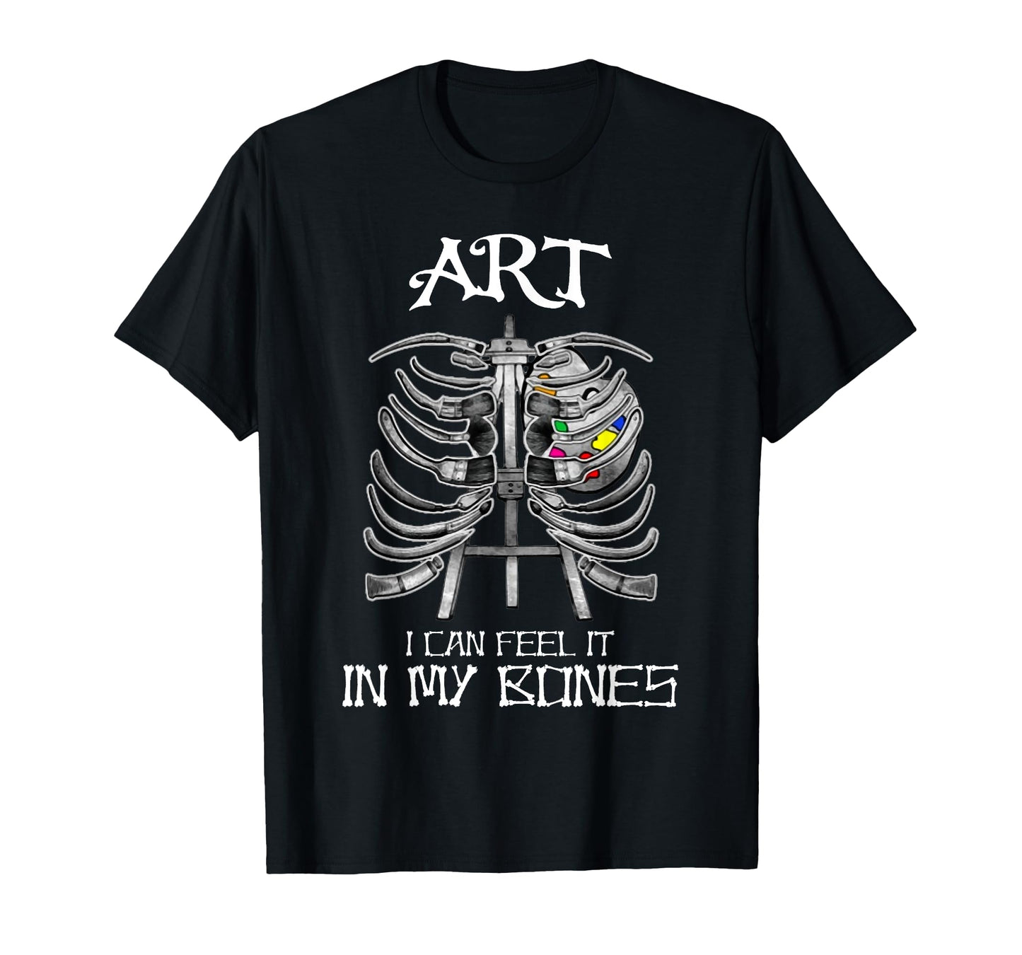 Art Teachers I Can Feel It in My Bones Art Bones Halloween T-Shirt