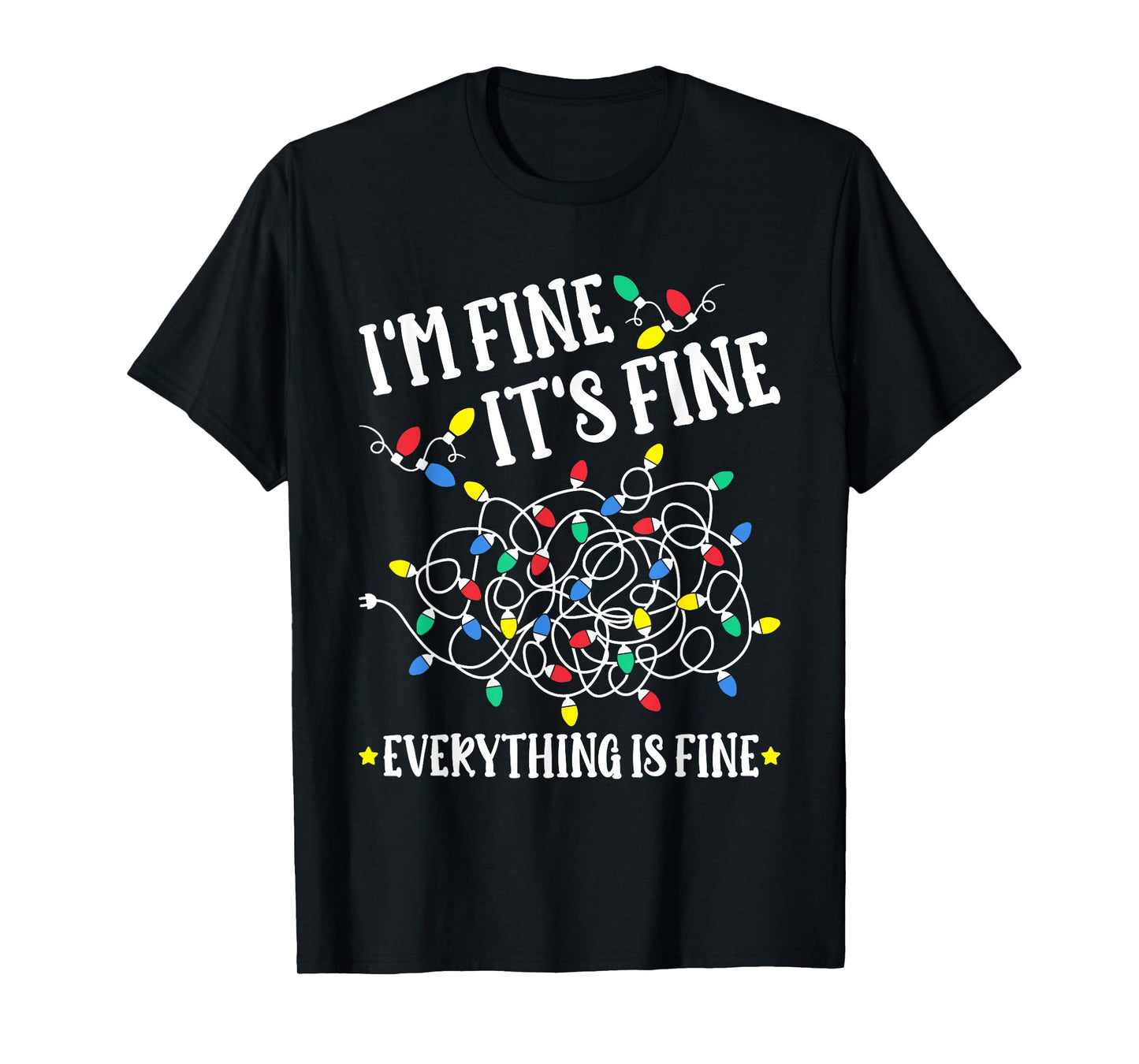 Christmas 2025 Lights I'm Fine It's Fine Everything Is Fine T-Shirt