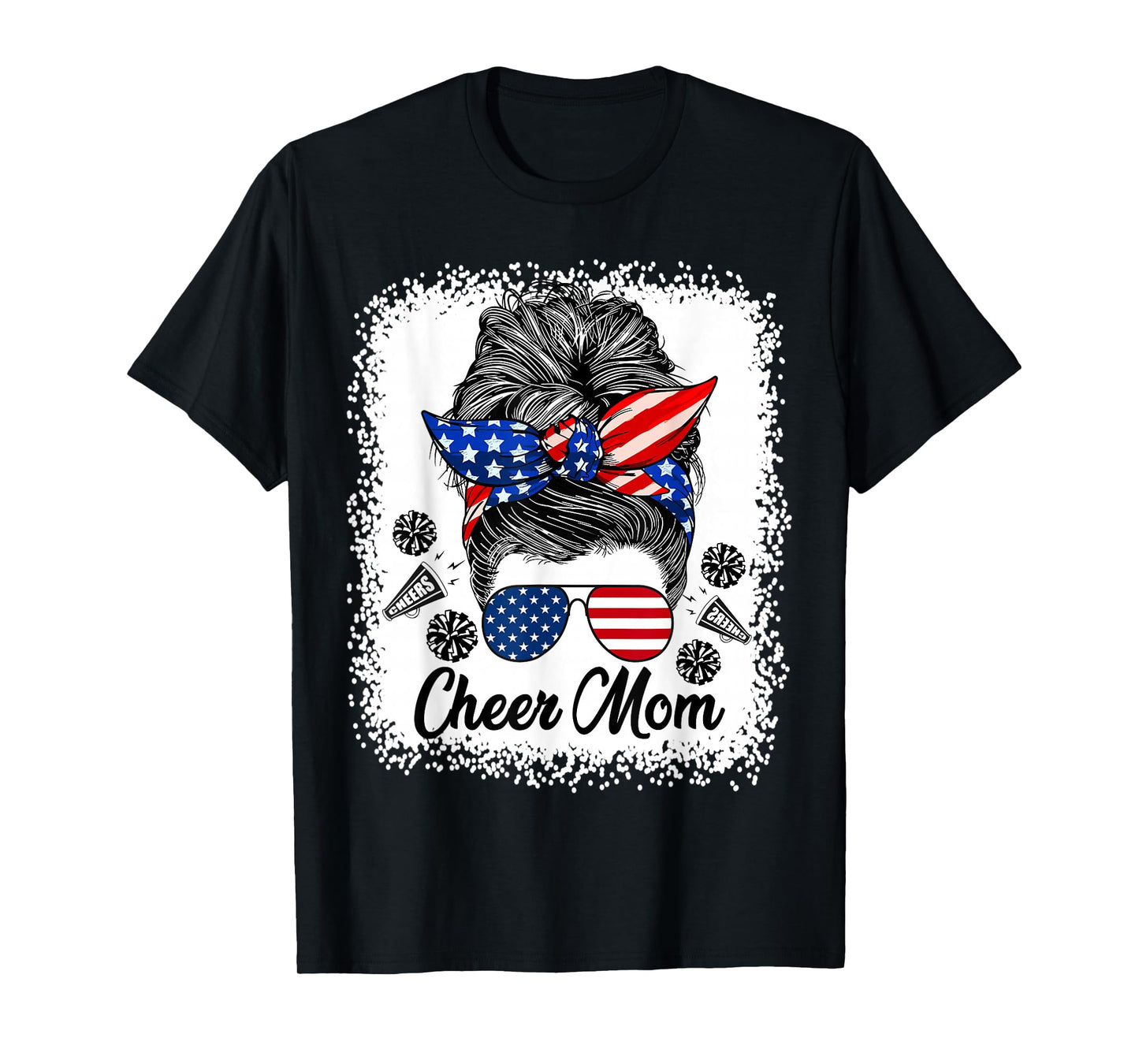 Cheer Mom Messy Bun USA Flag Glasses 4th of July Patriotic T-Shirt