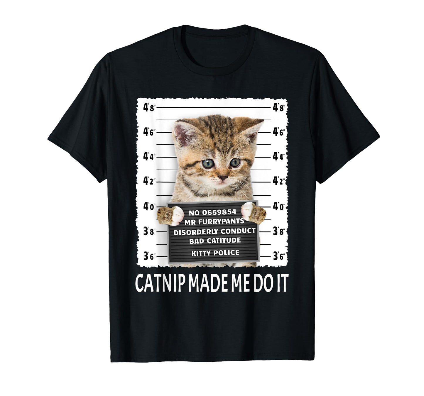 Funny Catnip Made Me Do It Shirt - Cat Lover Gift Men Women T-Shirt