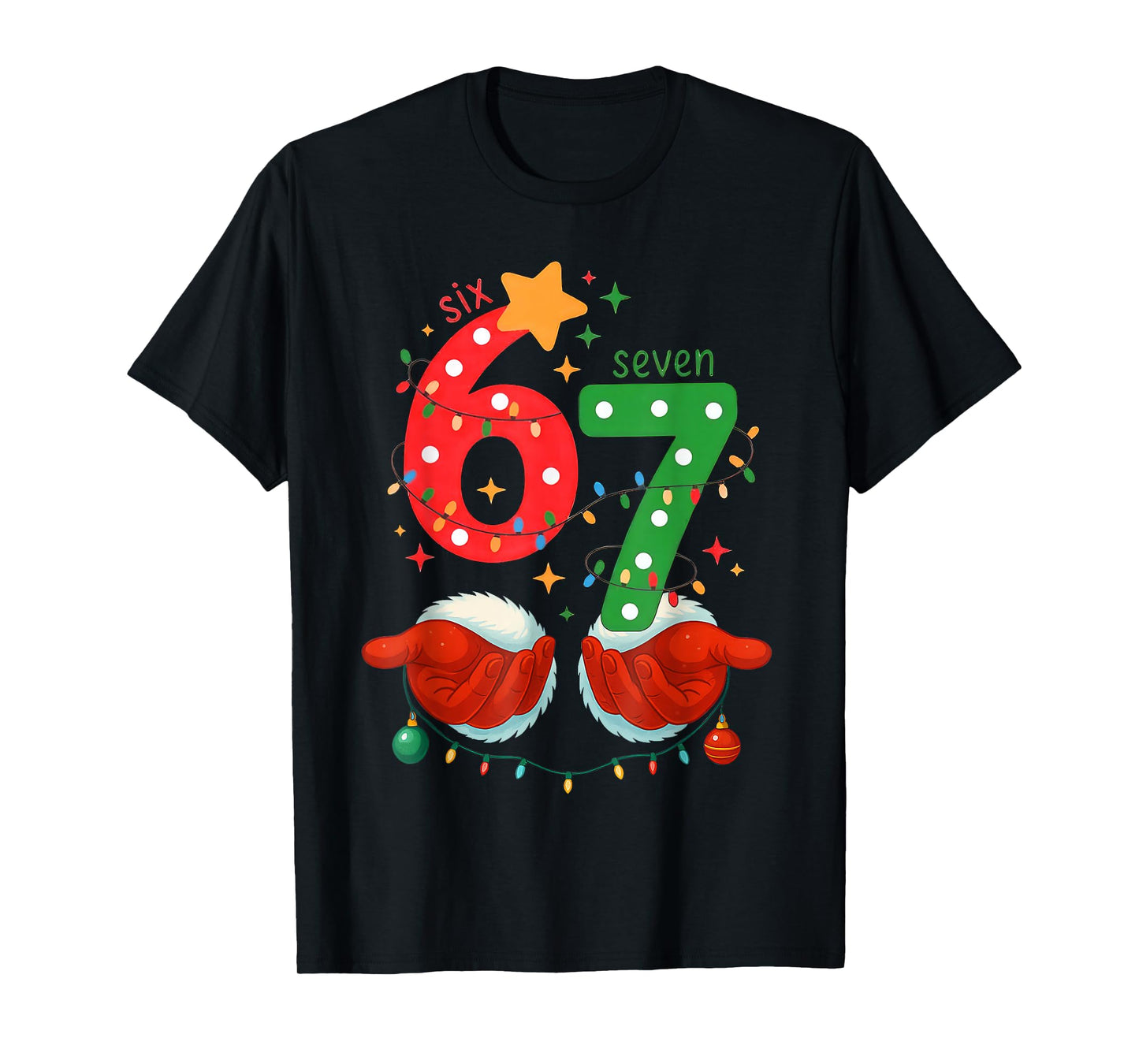 Funny Six Seven 6 7 Meme Christmas Family Xmas Santa 67 T-Shirt
