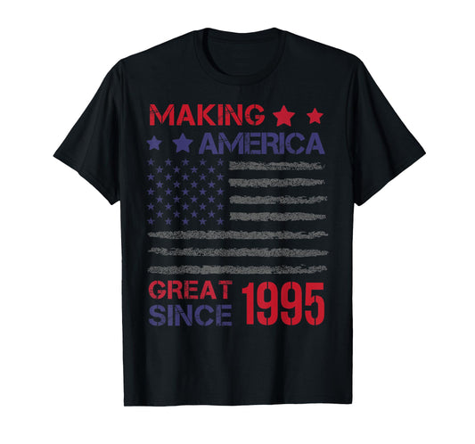Making America Great Since 1995 28th Birthday T-Shirt