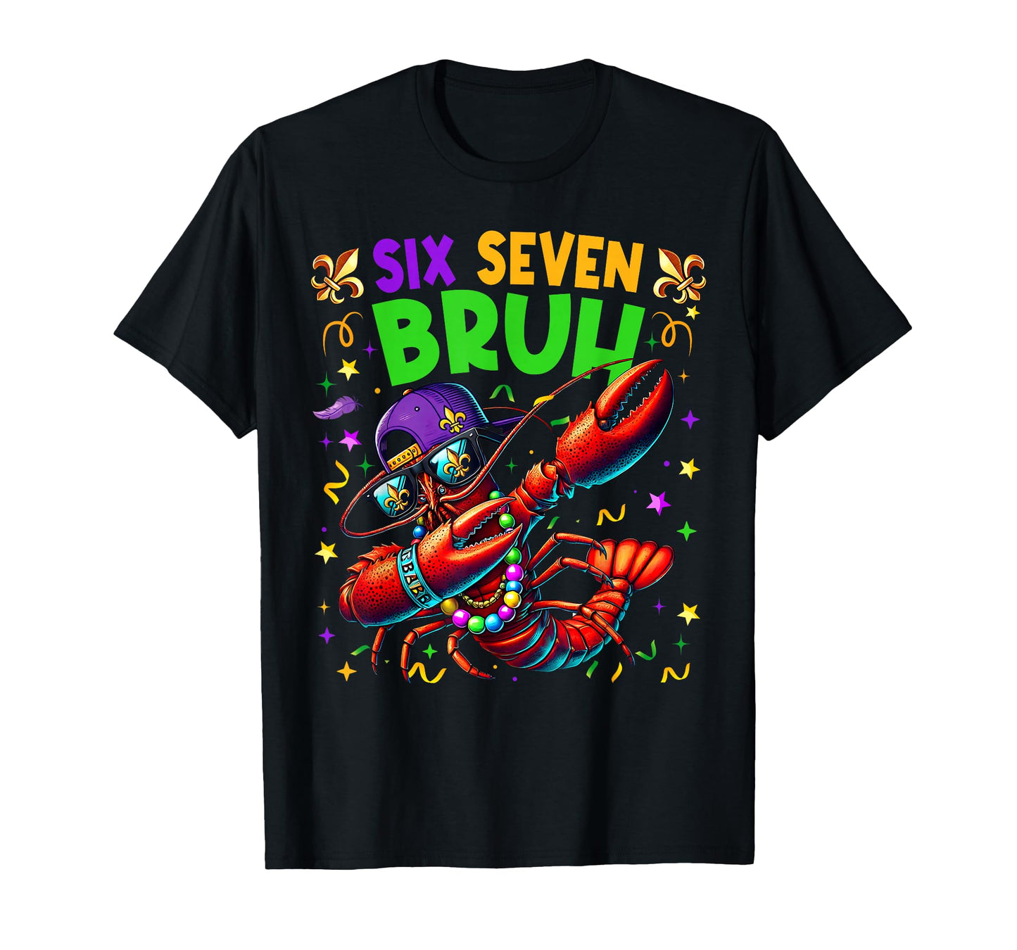 Six Seven Bruh Mardi Gras Dabbing Crawfish Men Women Kid T-Shirt