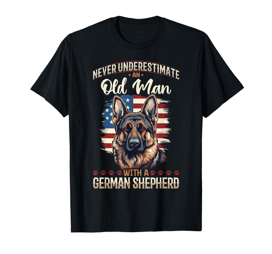 German Shepherd Dog Breed Pet Never Underestimate an Old Man T-Shirt