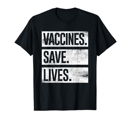 Cool Distressed Pro Vaccine - Vaccines Save Lives T-Shirt