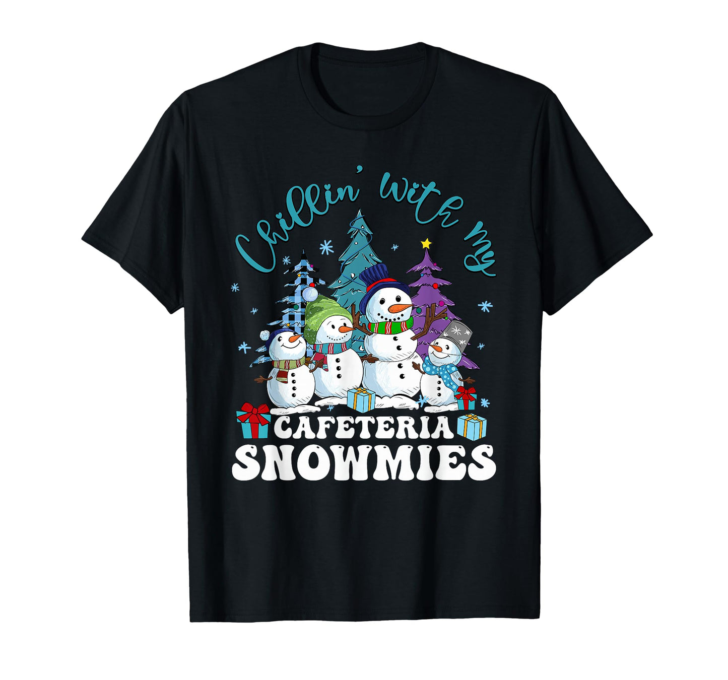 Chillin' With My Cafeteria Snowmies Christmas Lunch Lady T-Shirt