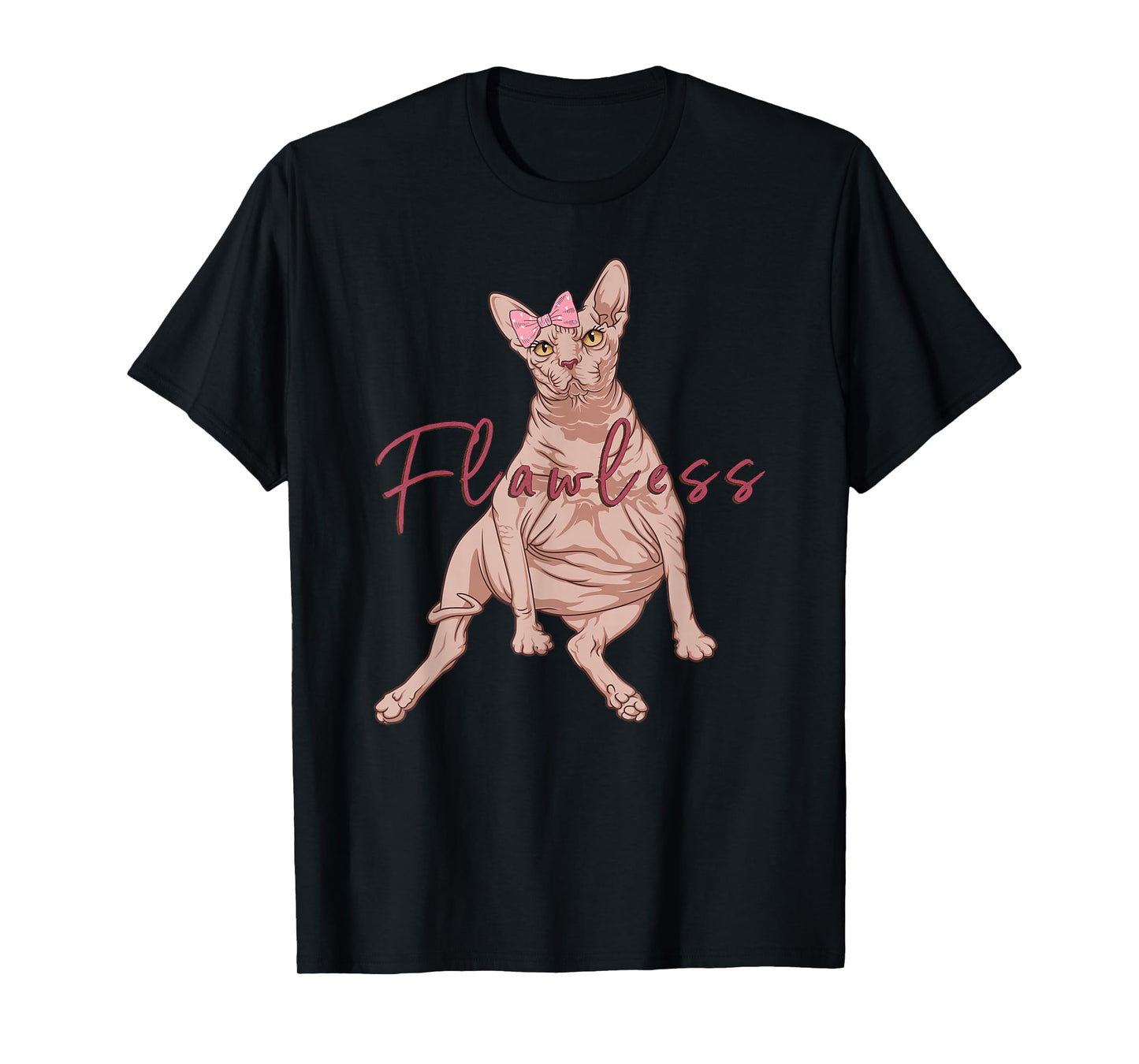 Funny Sphynx Cat Flawless Naked Cat Fat Hairless Cat T-Shirt