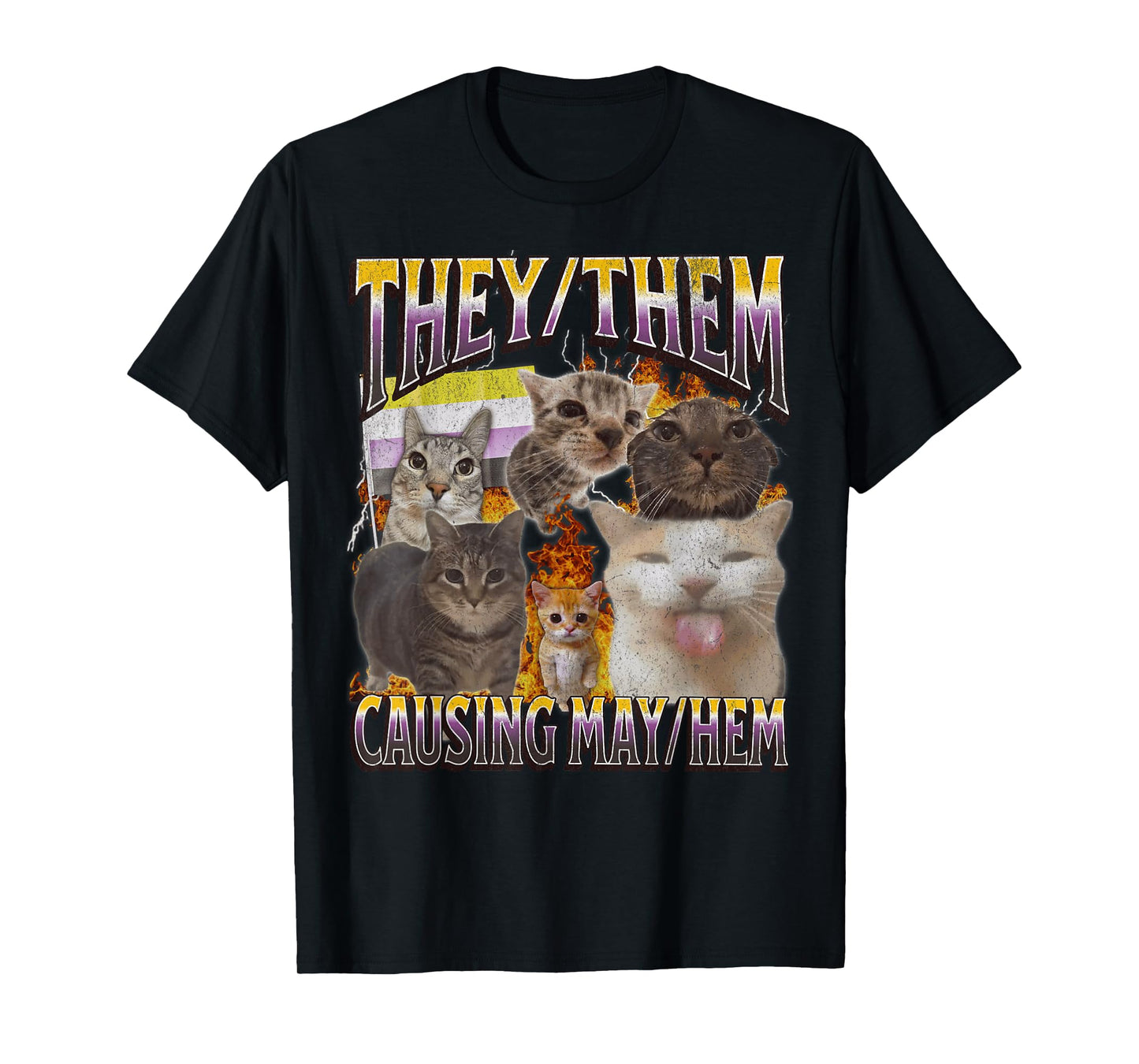 They Them Causing Mayhem Funny Lgbtq Cat Meme Bootleg T-Shirt for Men Women