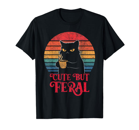 Cute Cat Cute But Feral Coffee Lover Design for Girls, Women T-Shirt