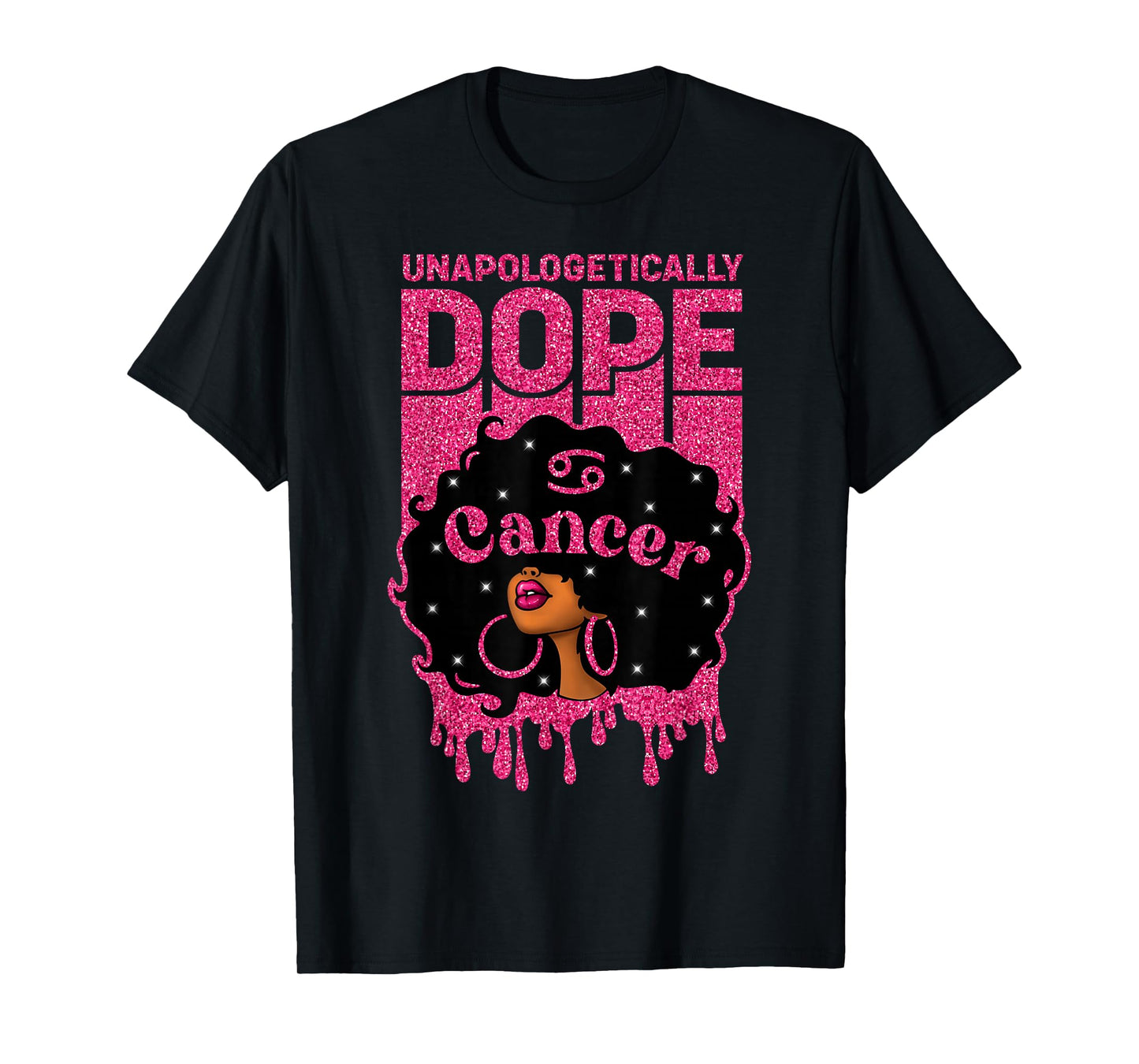 Unapologetically Dope Cancer Afro Woman Zodiac Sign T-Shirt