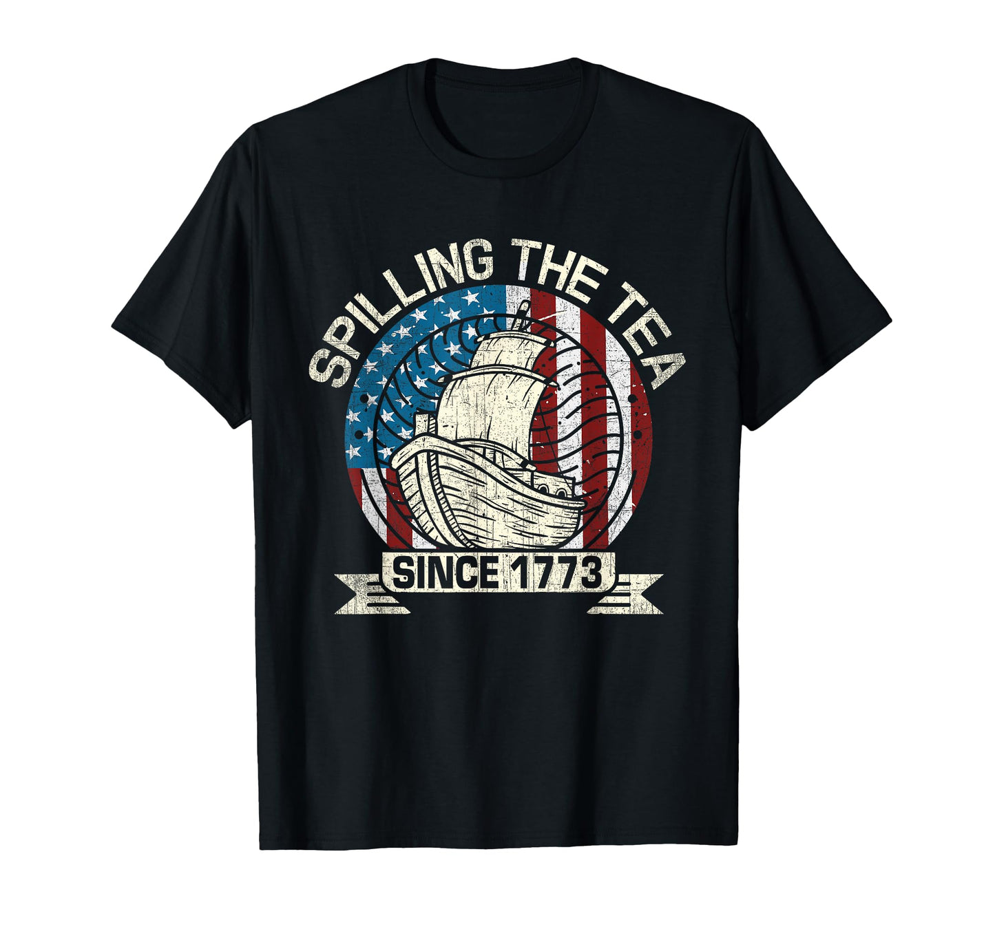 Spilling The Tea Since 1773 Patriotic Tea Party July 4th T-Shirt