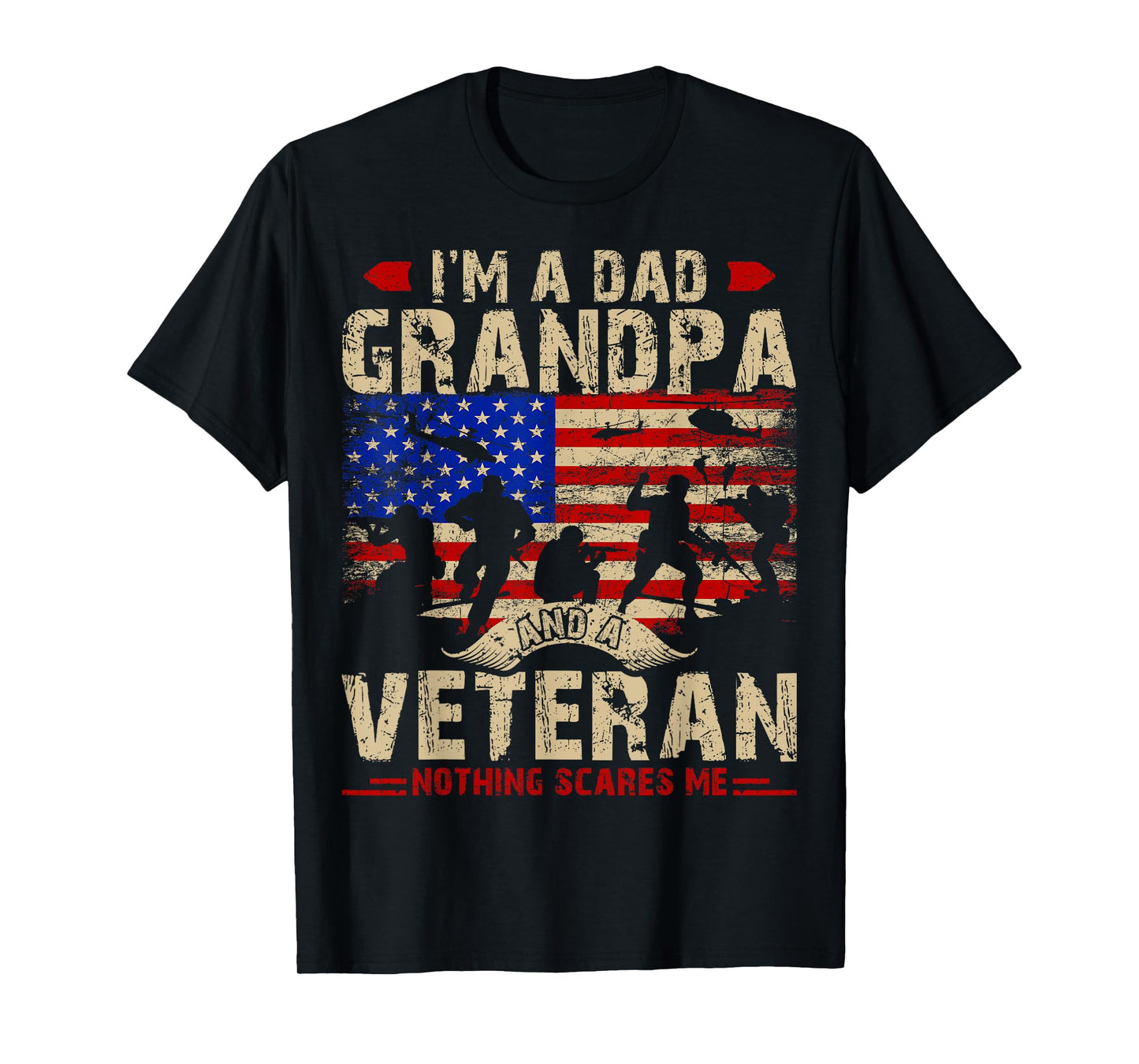 Father's Day - Veterans Day- I'm a Dad Grandpa and a Veteran T-Shirt