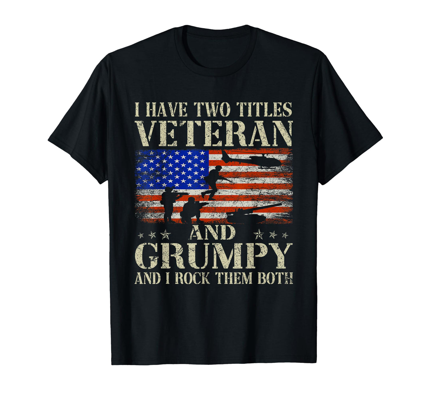 Two Titles Veteran Grumpy USA Flag Funny Gifts Papa Grandpa T-Shirt for Women Men