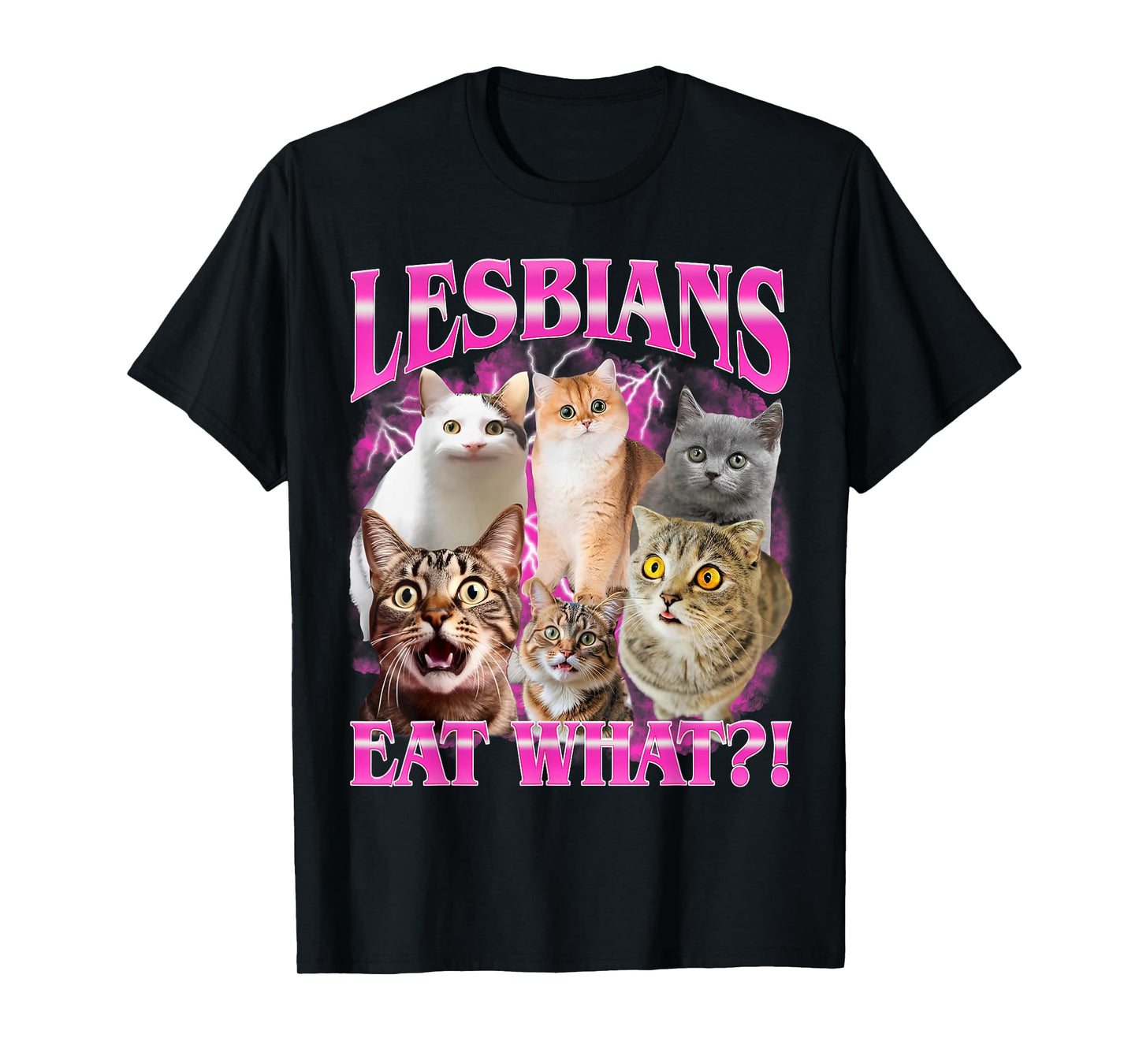 Lesbians Eat What?! Funny Cat Gay Pride Month LGBTQ Pun T-Shirt