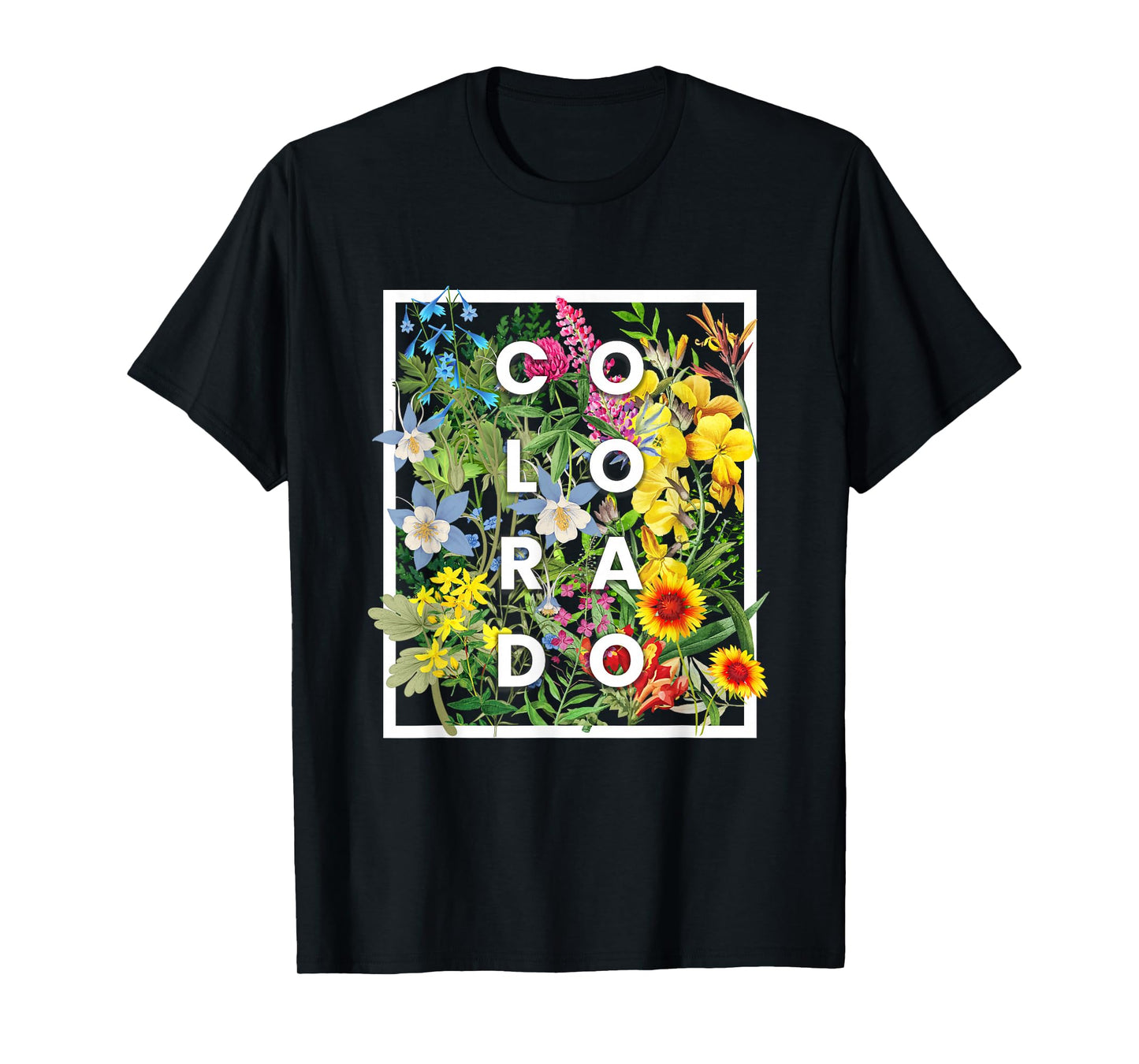 Flowers of Colorado Word Art - Coloradan Pride T-Shirt