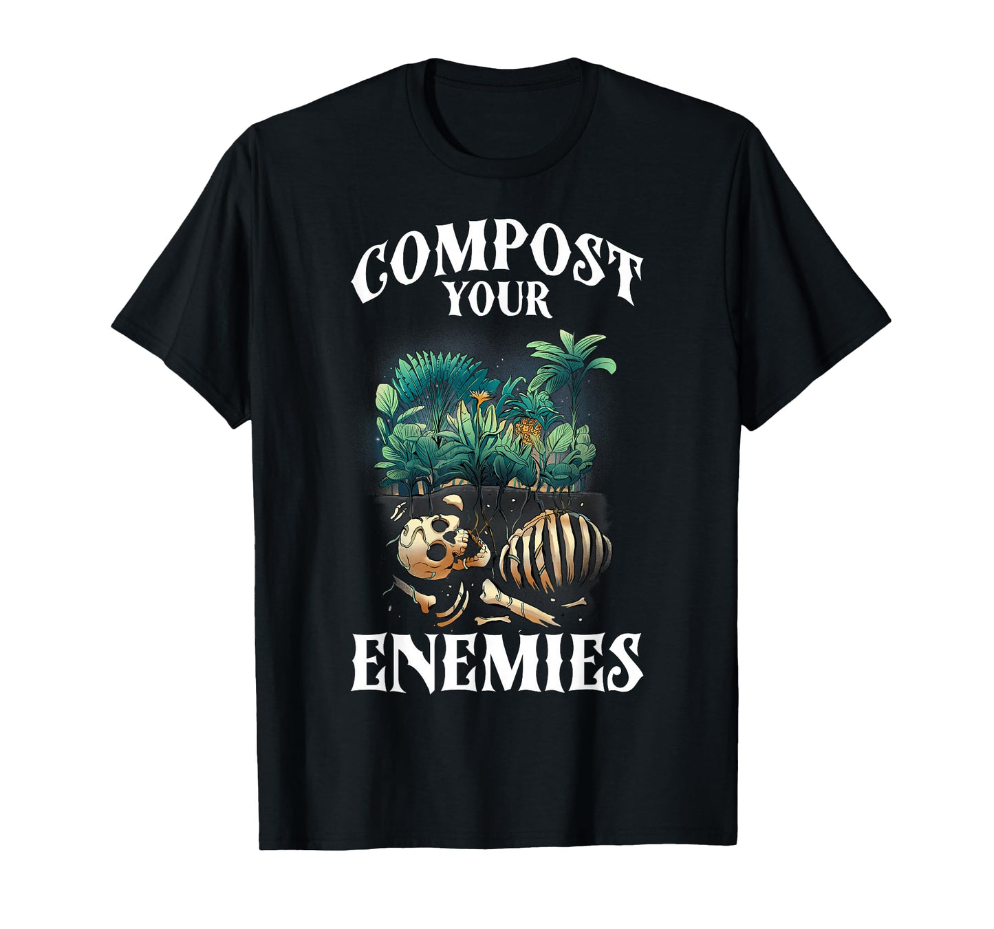 Compost Your Enemies T-Shirt