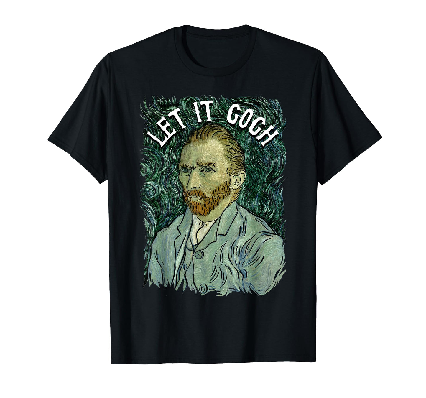 Let It Gogh T Shirt Vincent Van Gogh Artist Funny Image Gift T-Shirt