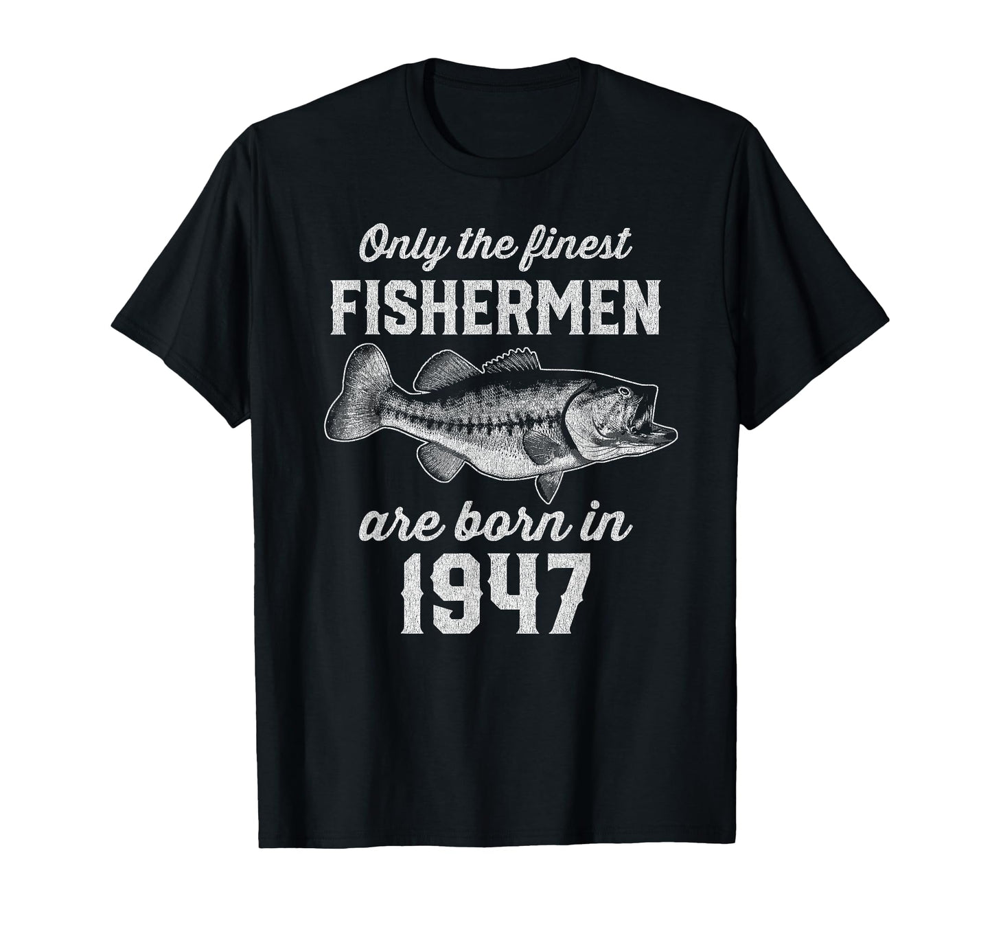 78 Year Old: Fisherman Fishing 1947 78th Birthday T-Shirt