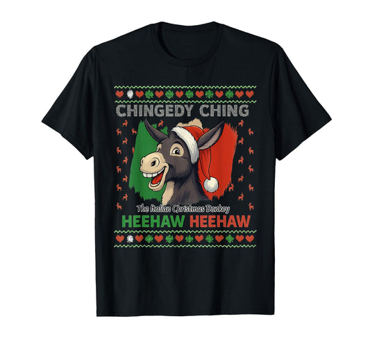 Chingedy Ching Dominick The Italian Christmas Donkey Xmas T-Shirt
