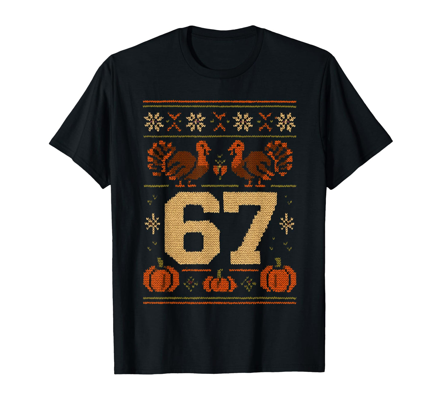 67 Thanksgiving Turkey 6 7 Meme Ugly Six Seven Teen Boy Kids T-Shirt