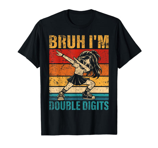 10 Years Old Birthday Bruh I'm Double Digits 10th Birthday T-Shirt