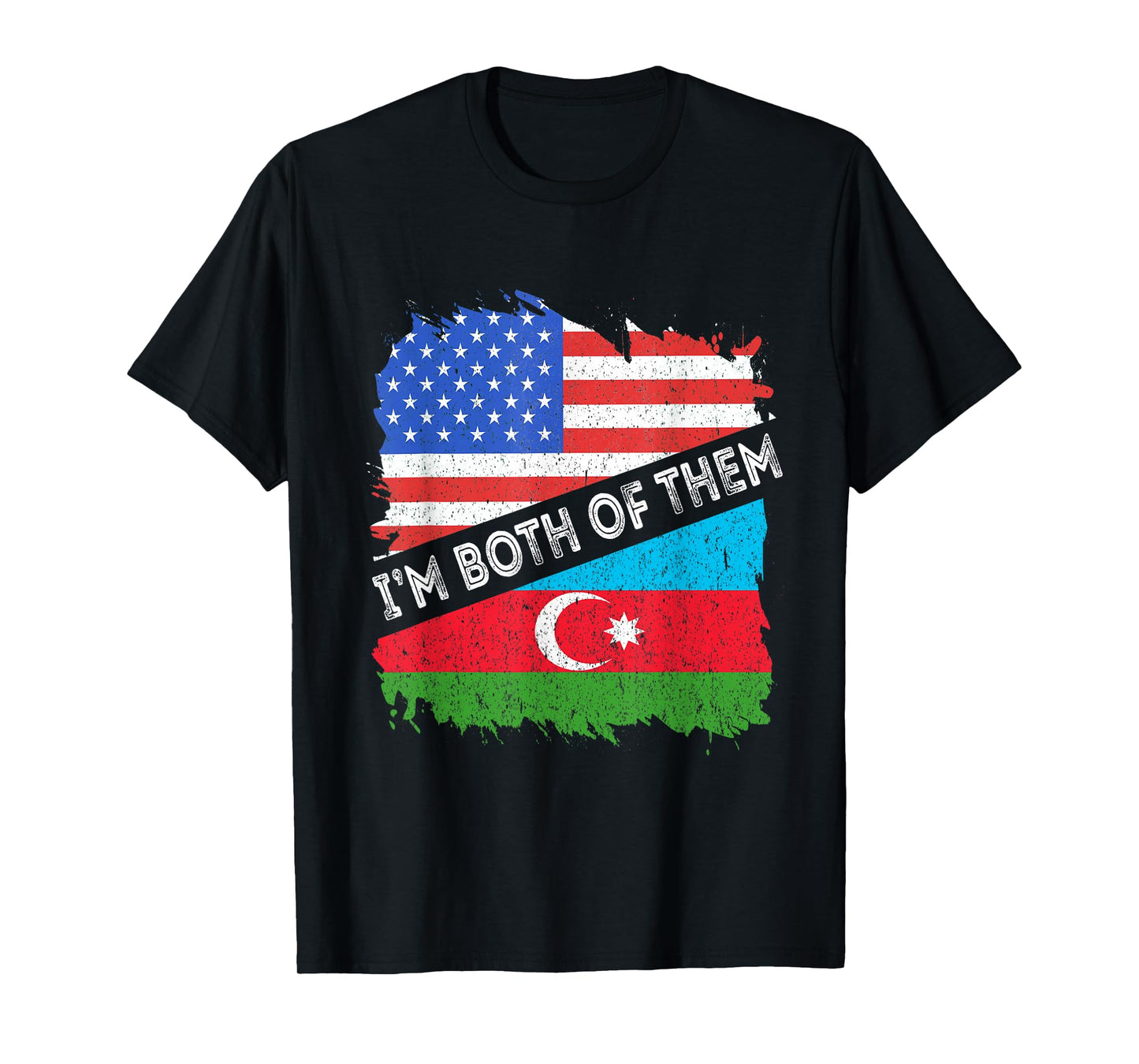 Azerbaijan America USA I'm Both Of Them Azerbaijani Roots T-Shirt