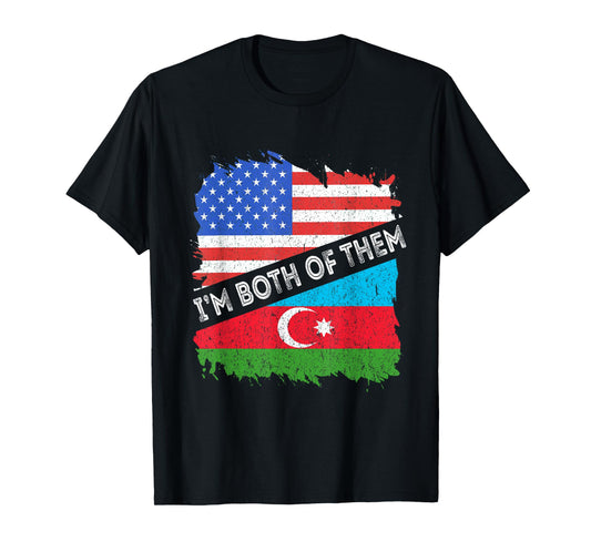 Azerbaijan America USA I'm Both Of Them Azerbaijani Roots T-Shirt