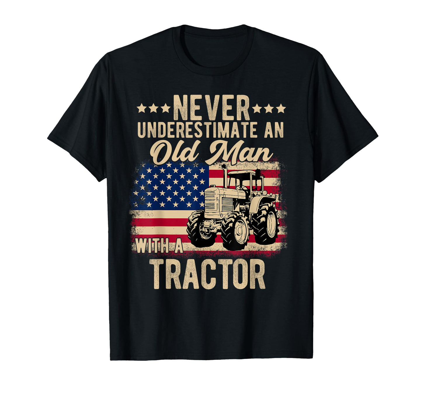 never underestimate an old man with a tractor Farmer T-Shirt