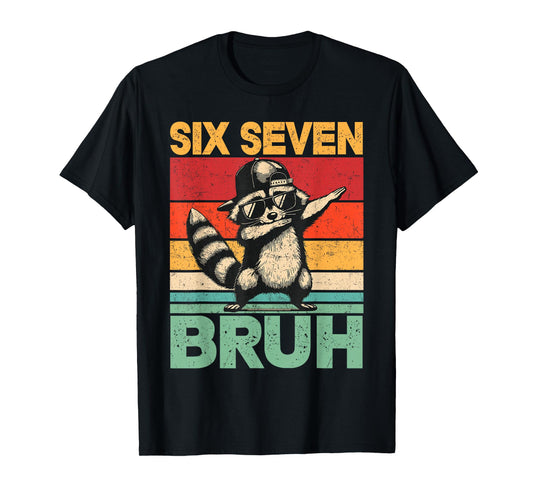 Funny 67 Meme Boys Kids 6 7 Dabbing Six Seven Bruh Raccoon T-Shirt
