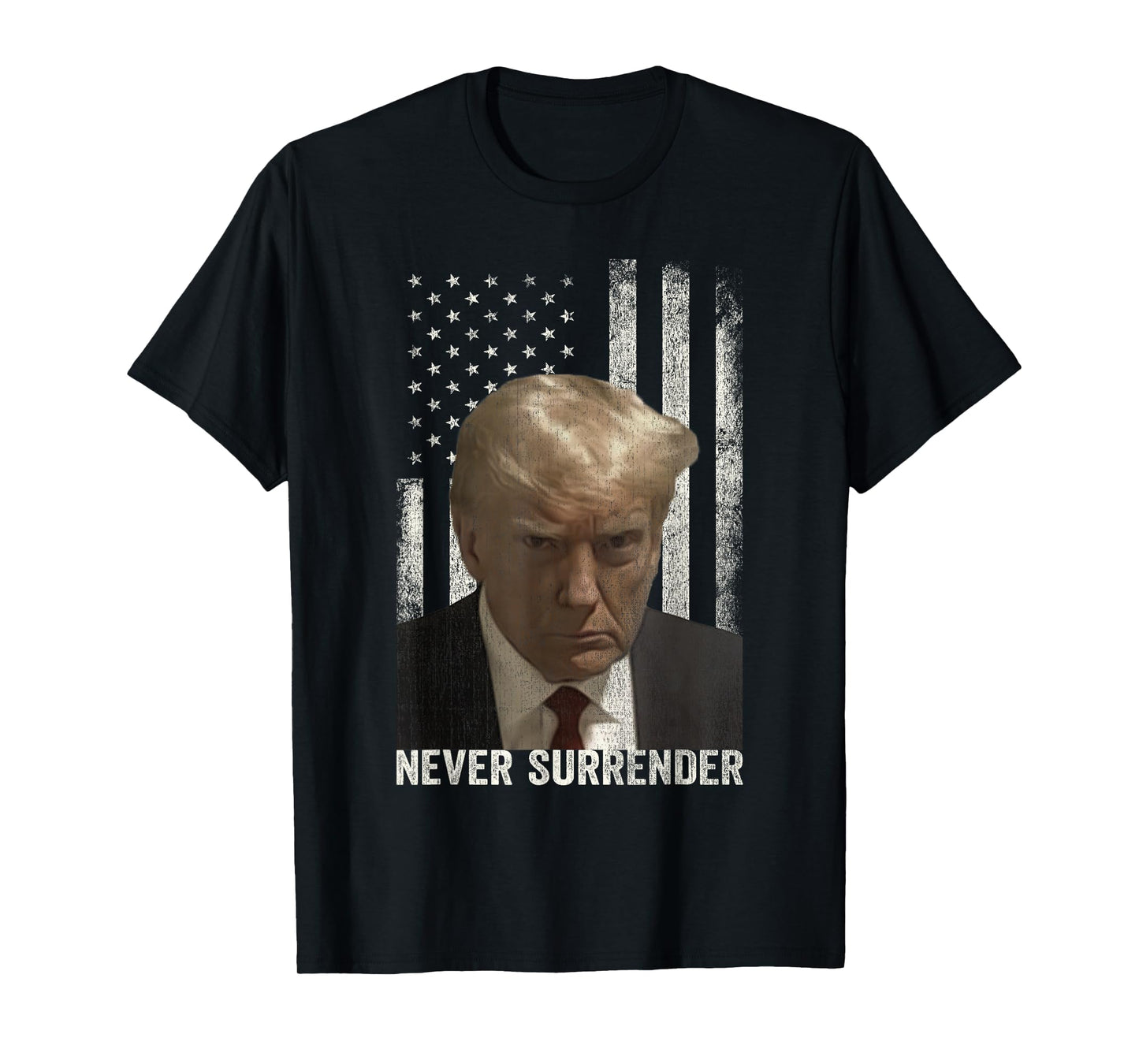 Donald Trump Mugshot Never Surrender T-Shirt