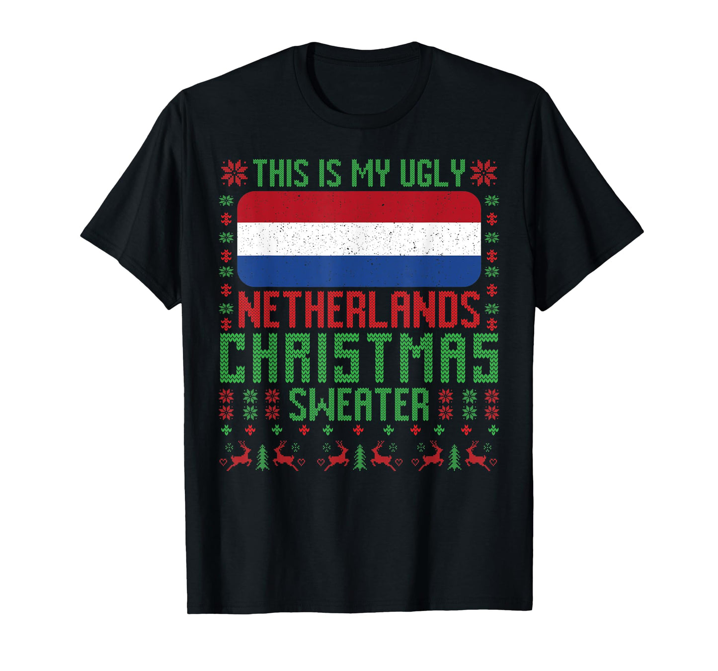 Netherlands Ugly Christmas Sweater Netherlands Flag Dutch T-Shirt