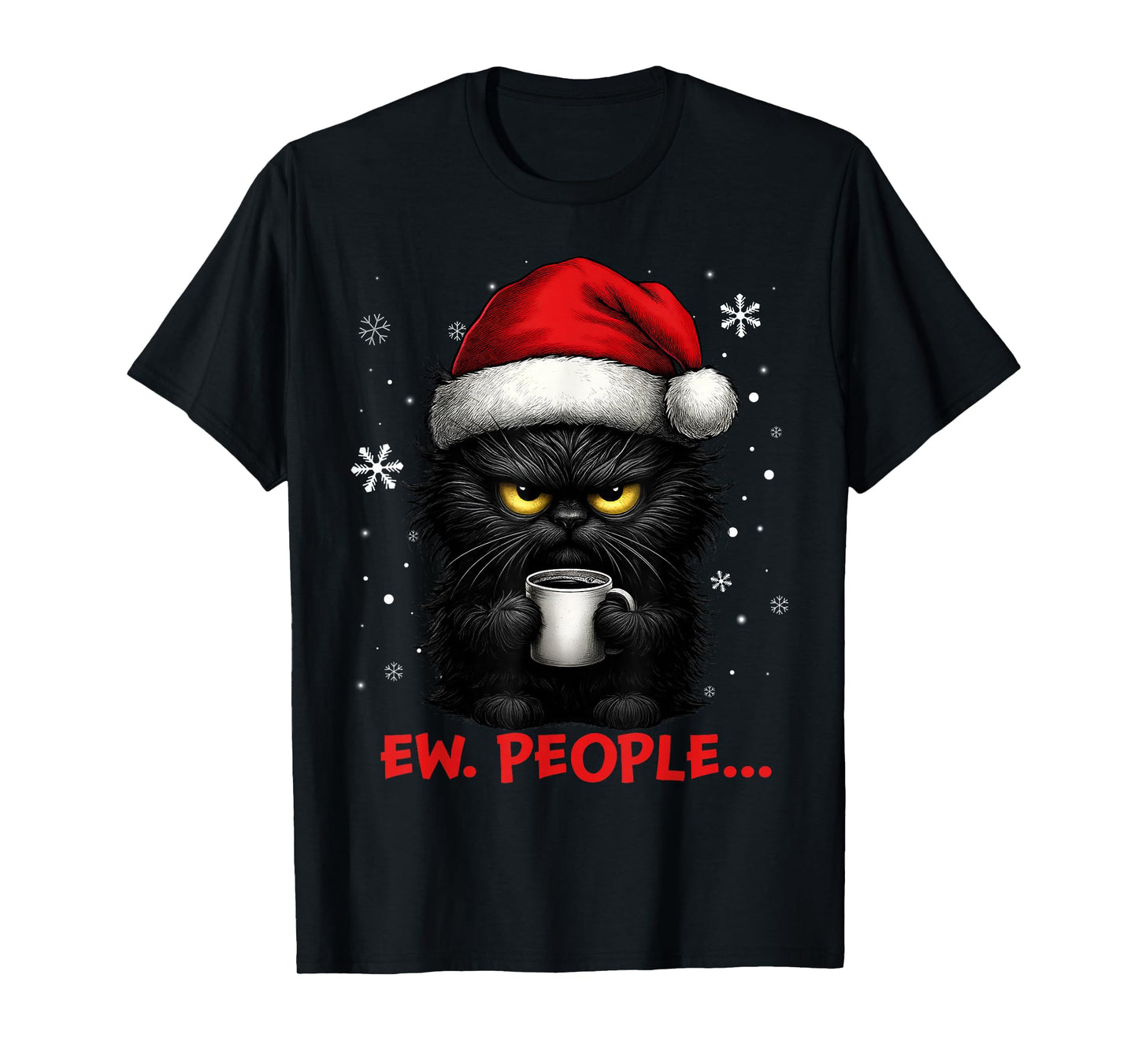 Funny Christmas Cat Ew People Meowy Cat Lovers Men Women Kid T-Shirt