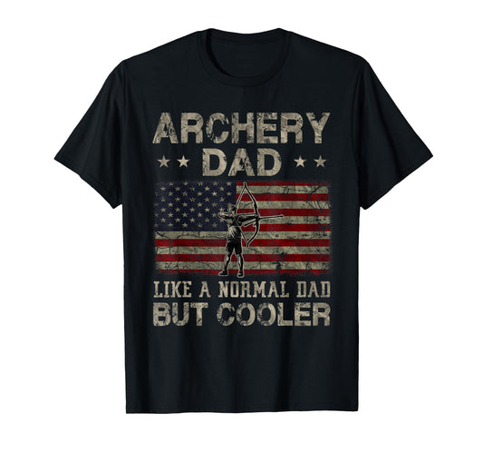 Archery Dad Like A Normal Dad But Cooler Father's Day T-Shirt