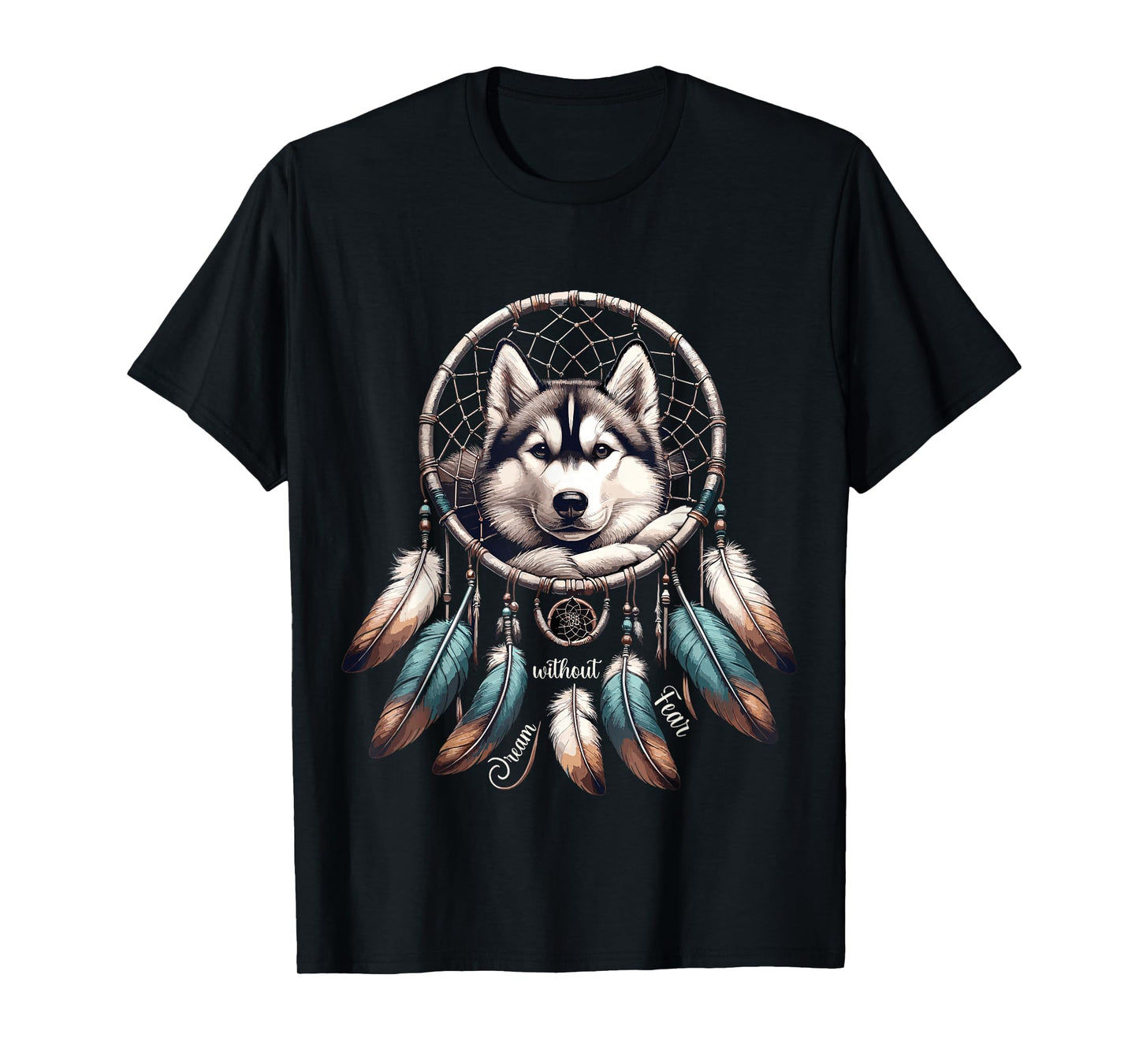 Dream Without Fear Wolf Dreamcatcher T-Shirt