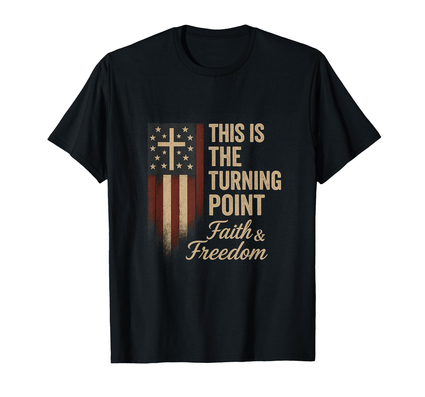 This is The Turning Point Patriotic Faith USA T-Shirt