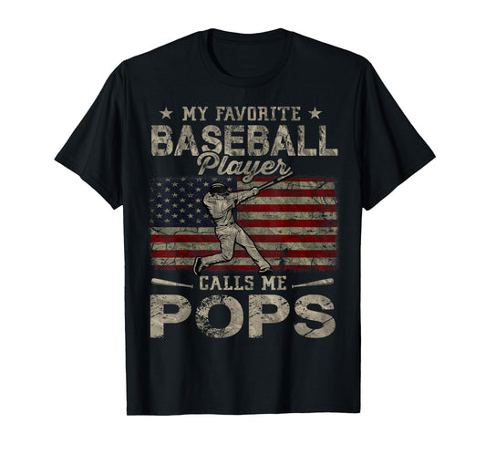 My Favorite Baseball Player Calls Me Pops Father's Day T-Shirt